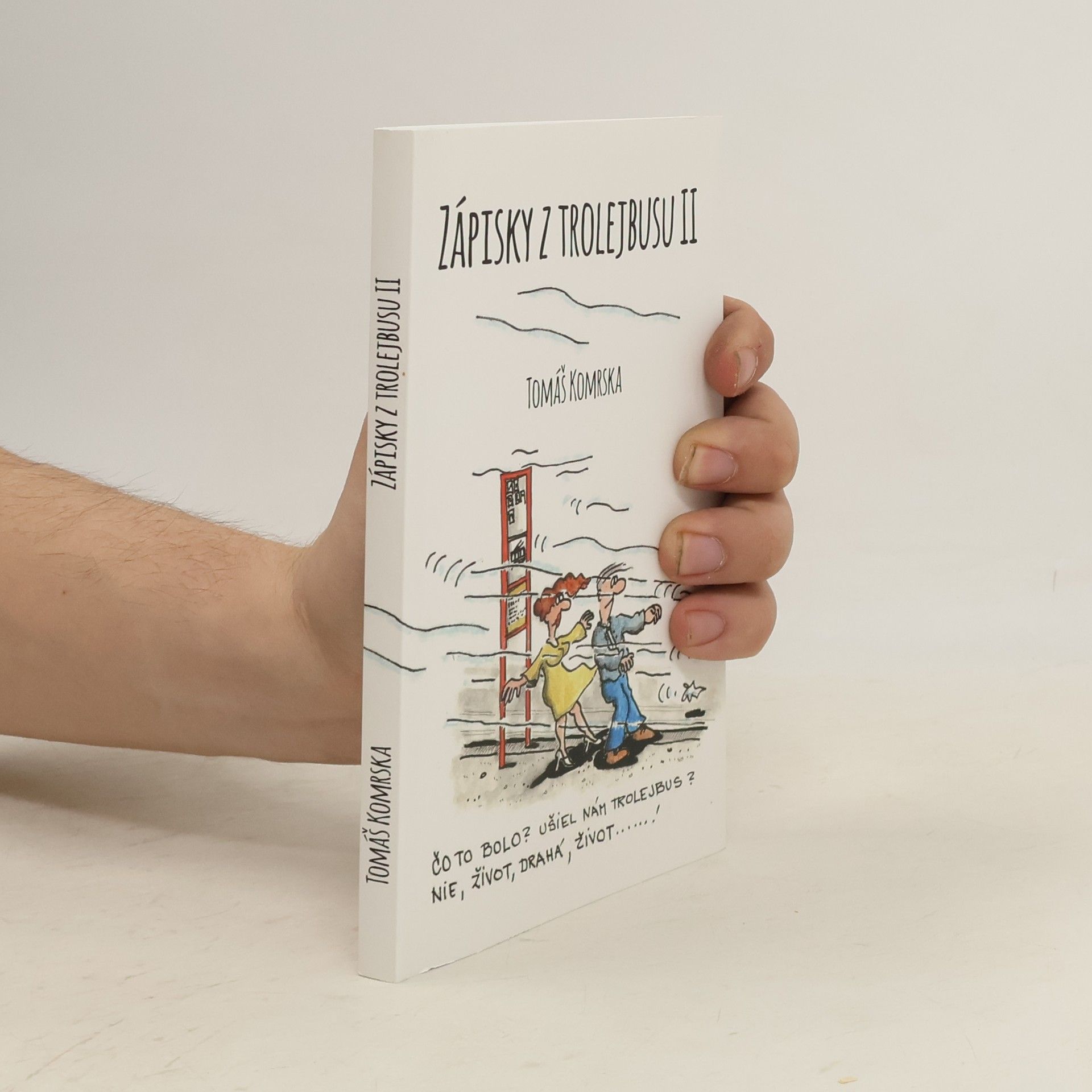 Tomáš Komrska Zápisky z trolejbusu II
