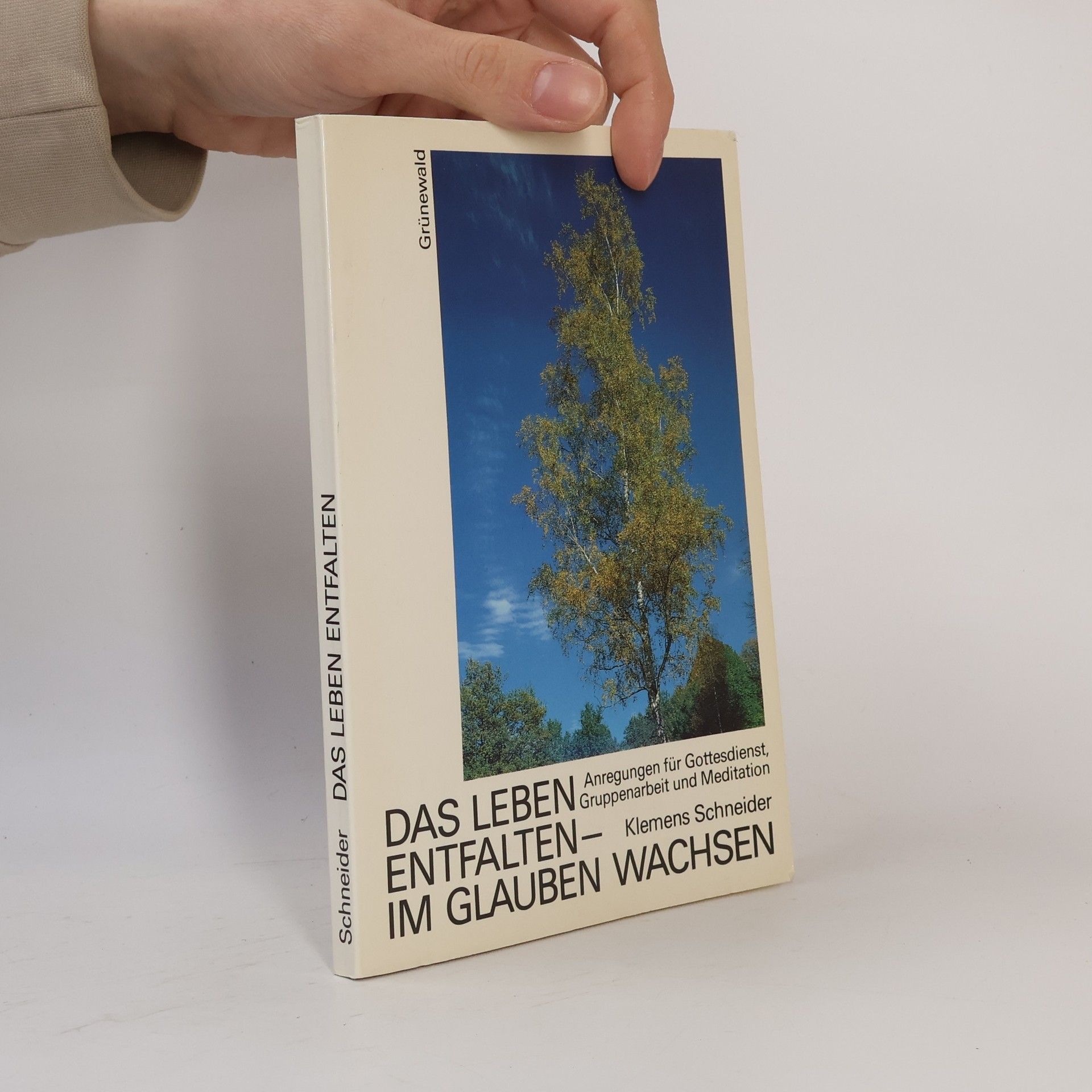 Das Leben entfalten - im Glauben wachsen