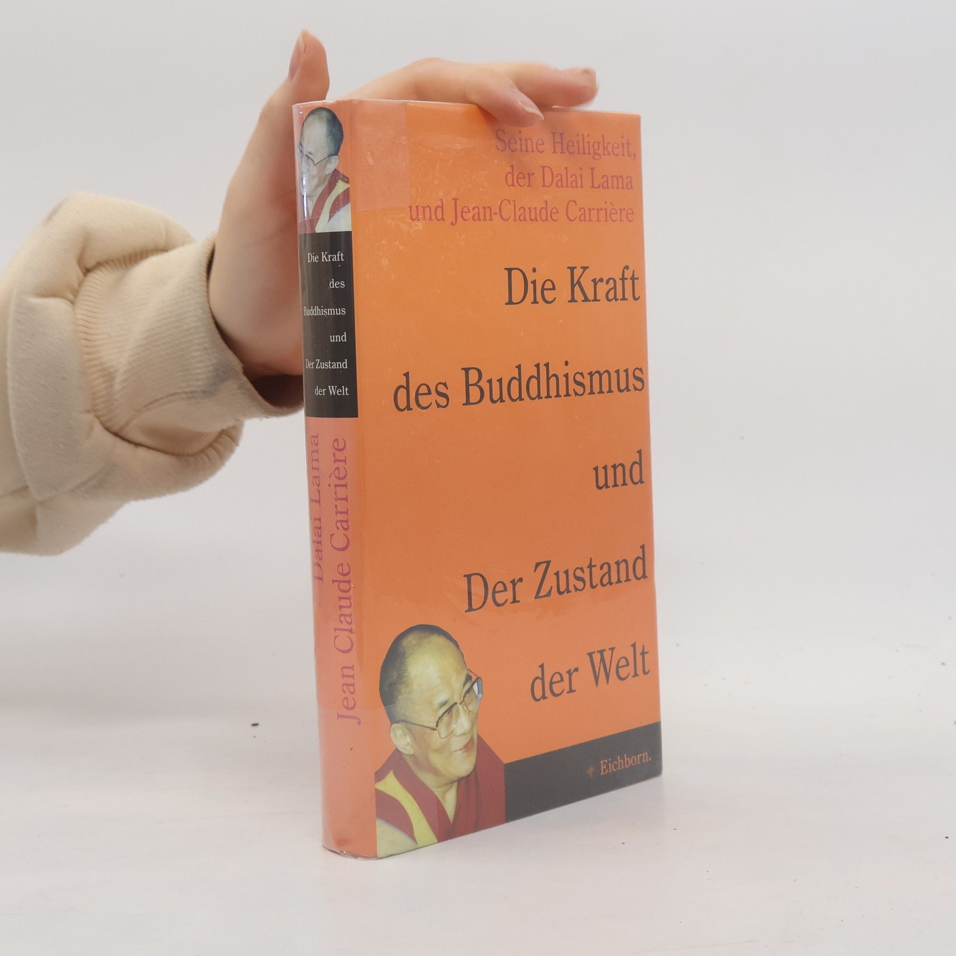 Jean-Claude Carrière Die Kraft des Buddhismus