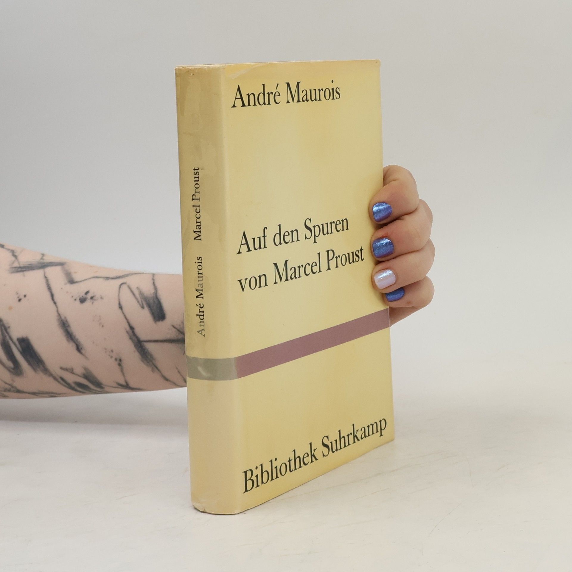 André Maurois Auf den Spuren von Marcel Proust