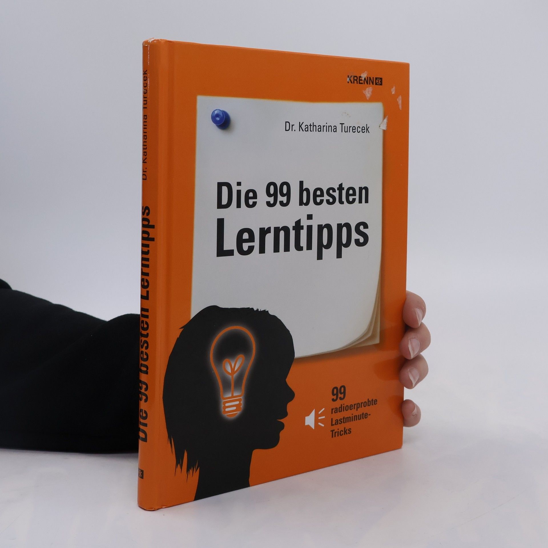 Katharina Turecek Die 99 besten Lerntipps