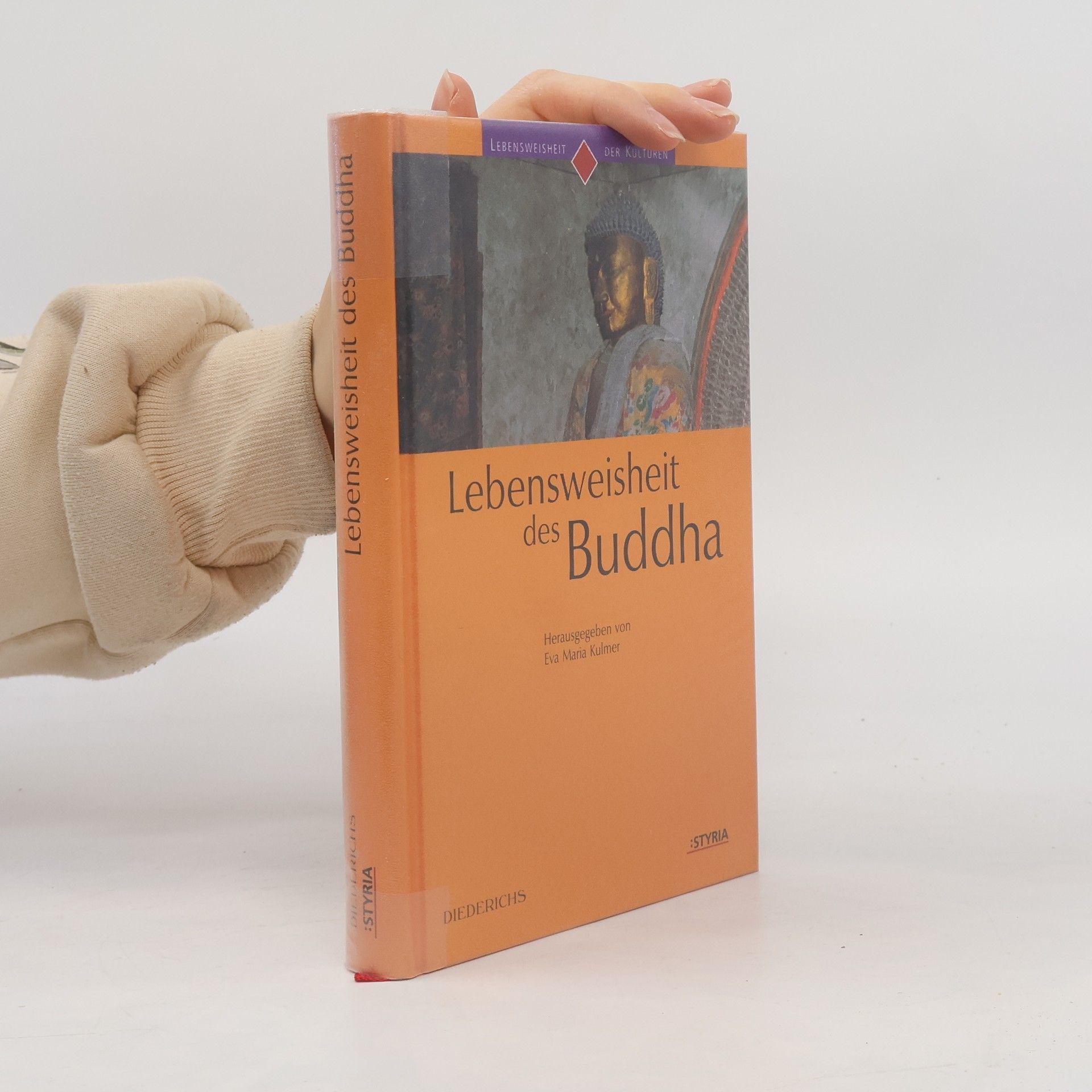 Eva Maria Kulmer Lebensweisheit des Buddha