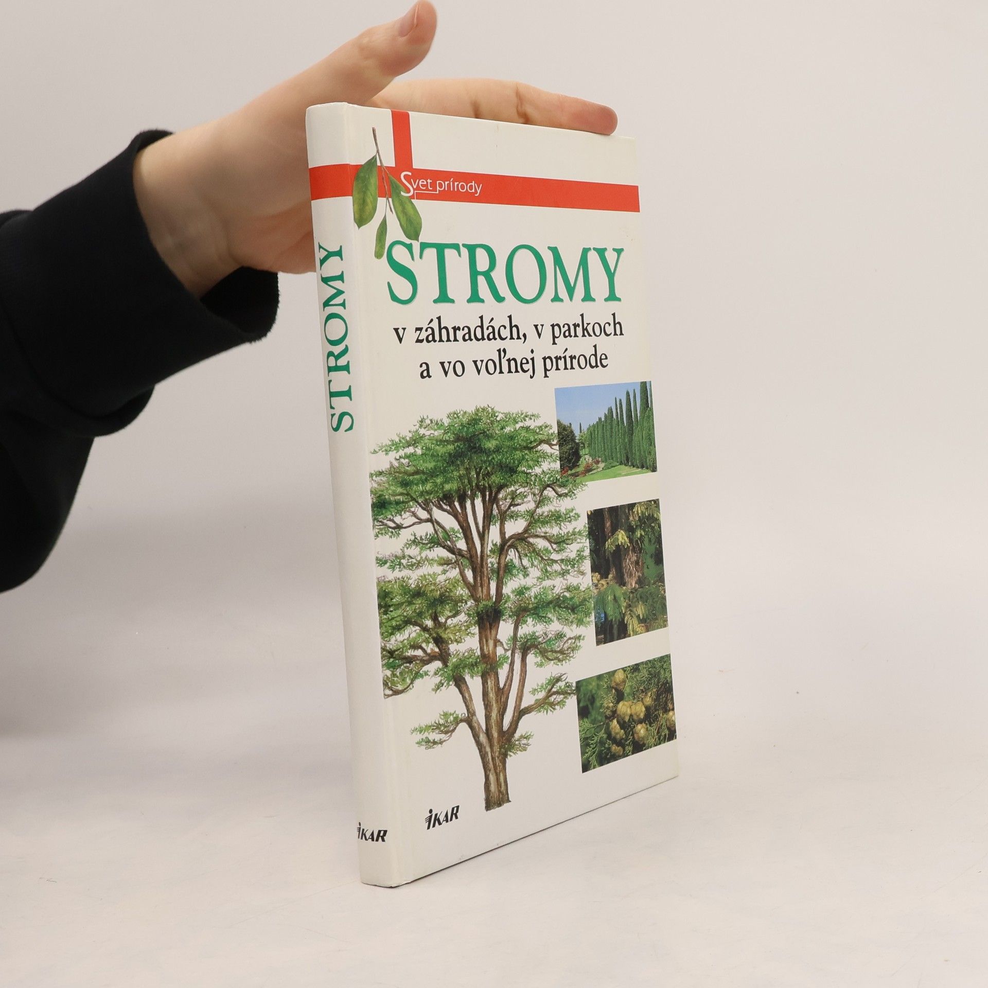 Various authors Stromy v záhradách, v parkoch a vo voľnej prírode