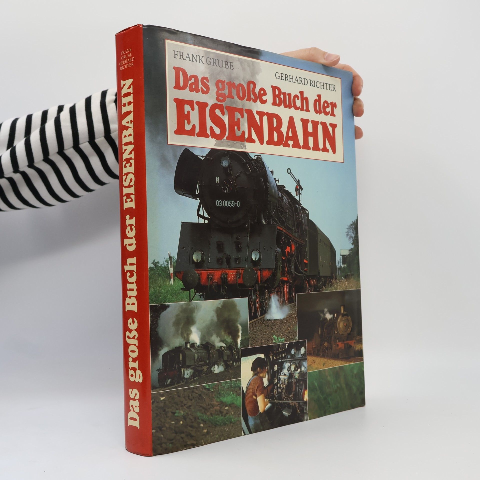 Frank Grube Das grosse Buch der Eisenbahn
