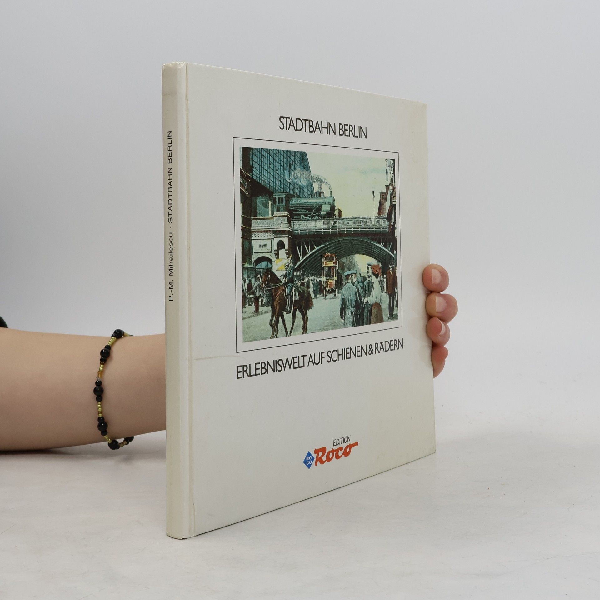 Peter-Michael Seiffert Stadtbahn Berlin