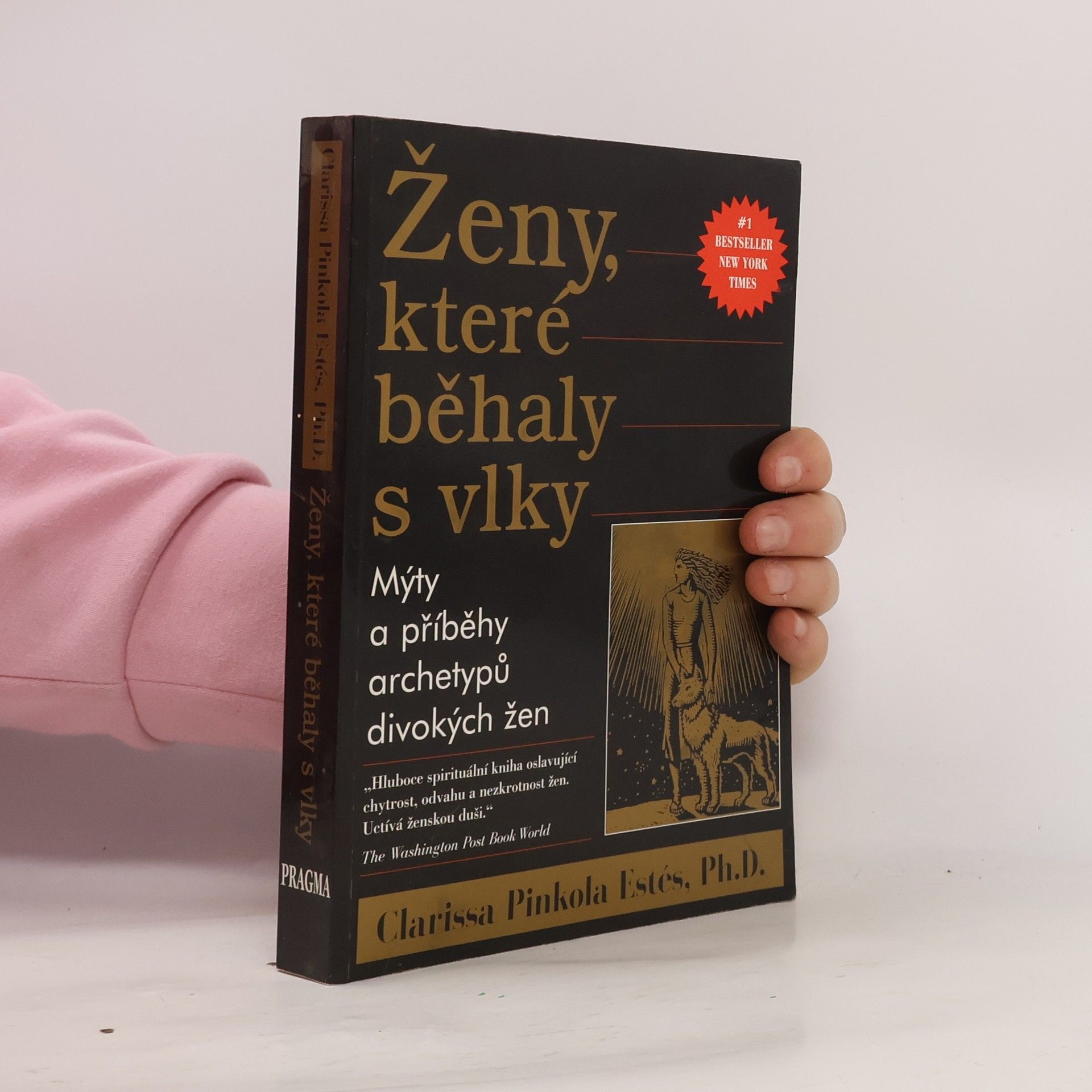 Clarissa Pinkola Estés Ženy, které běhaly s vlky