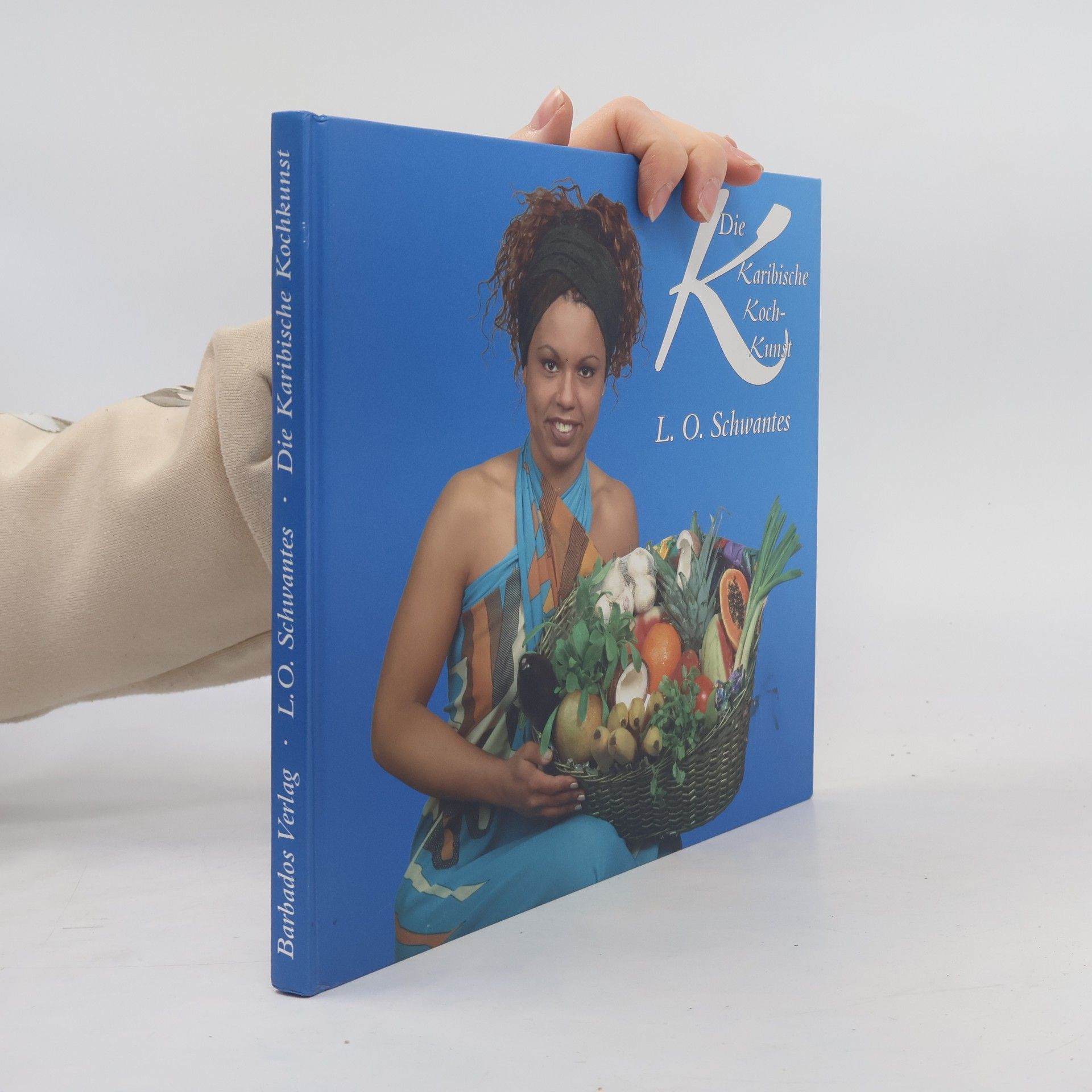 Lynnette Olivia Schwantes Die karibische Koch-Kunst