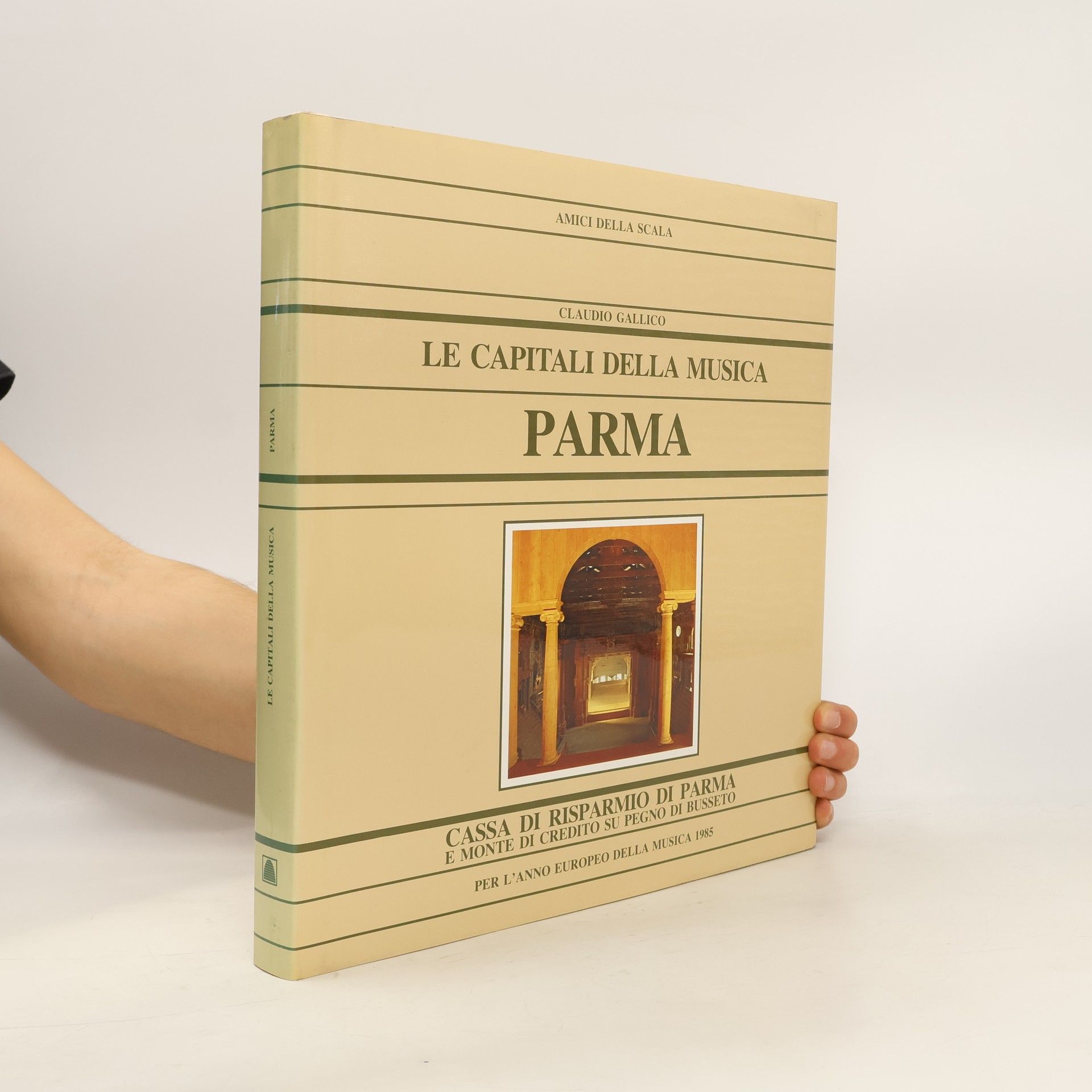 Claudio Gallico Le capitali della musica. Parma