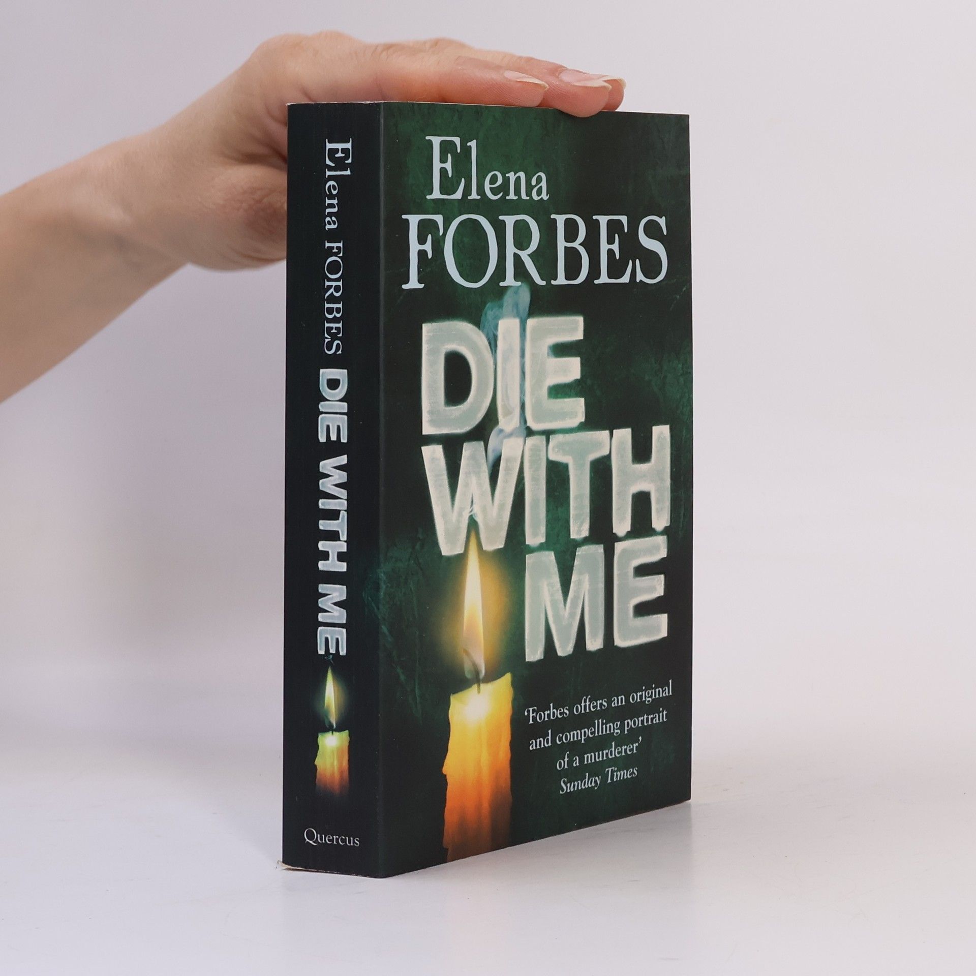 Elena Forbes Die with Me