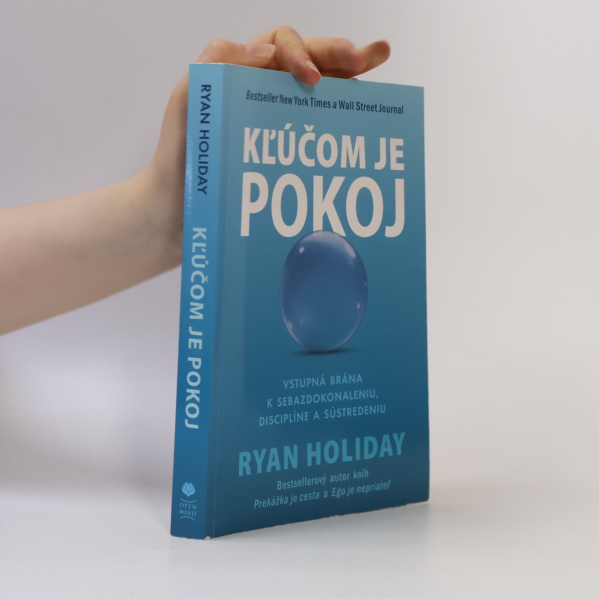 Ryan Holiday Kľúčom je pokoj