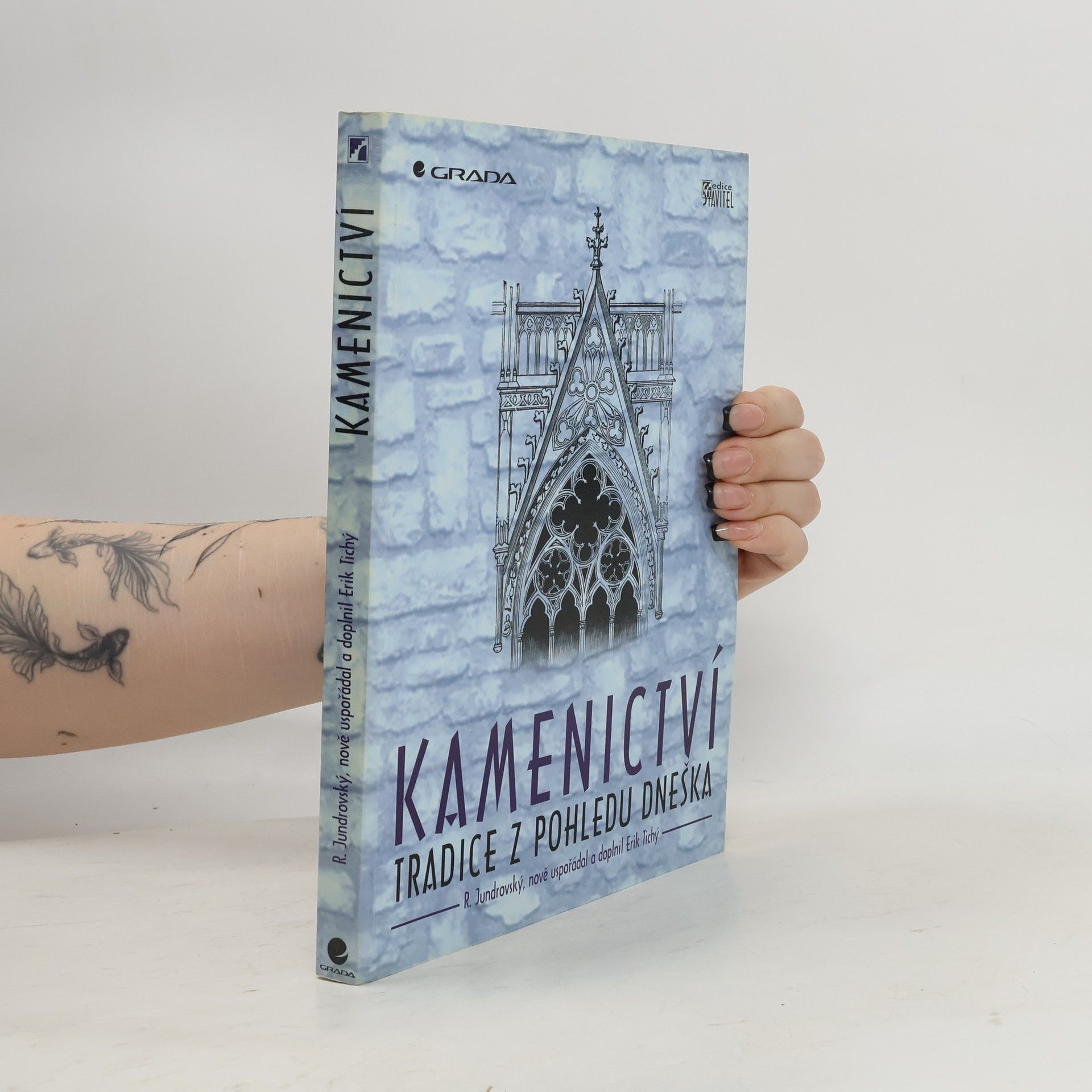 Erik Tichý Kamenictví : tradice z pohledu dneška