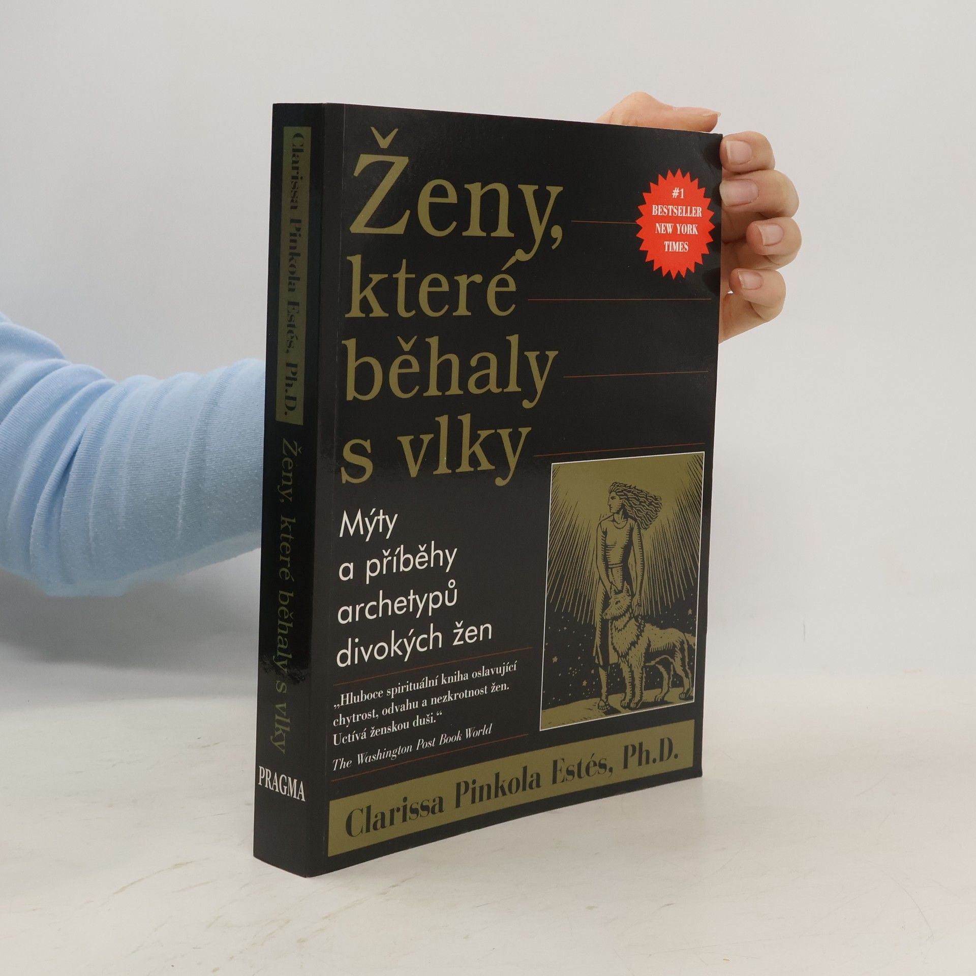 Clarissa Pinkola Estés Phd Ženy, které běhaly s vlky