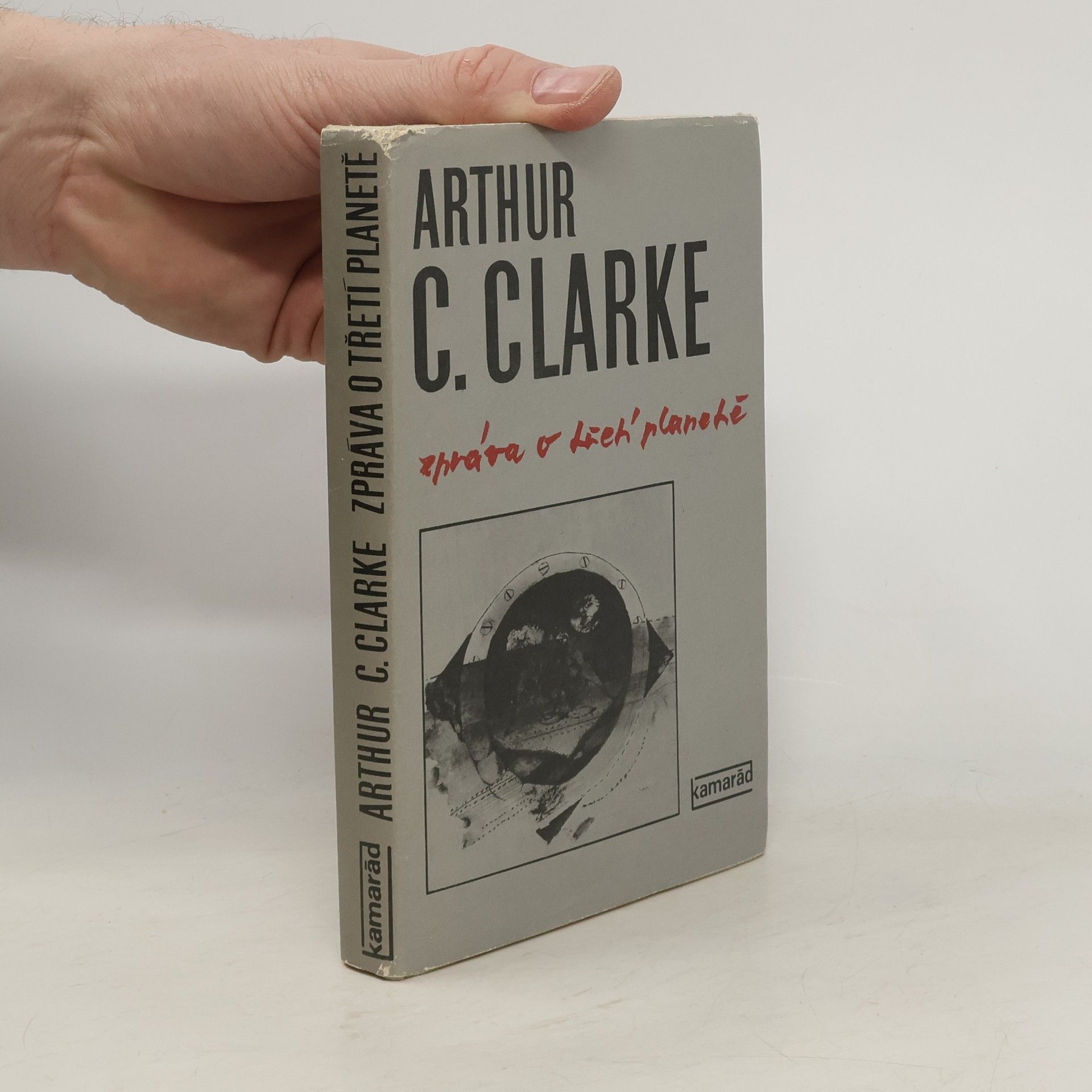 Arthur C. Clarke Zpráva o třetí planetě