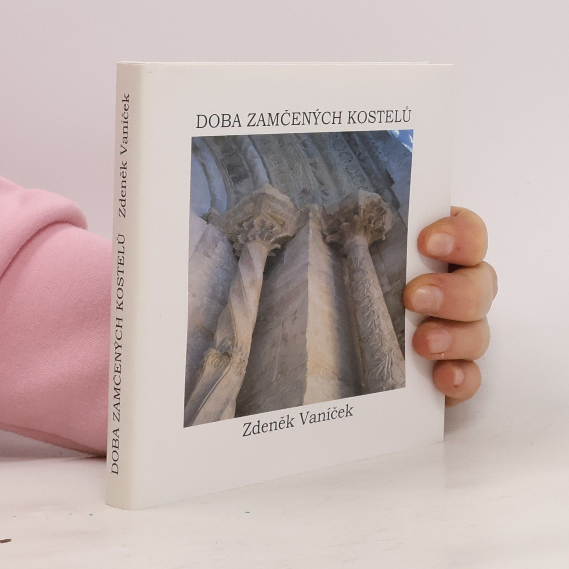 Zdeněk Vaníček Doba zamčených kostelů