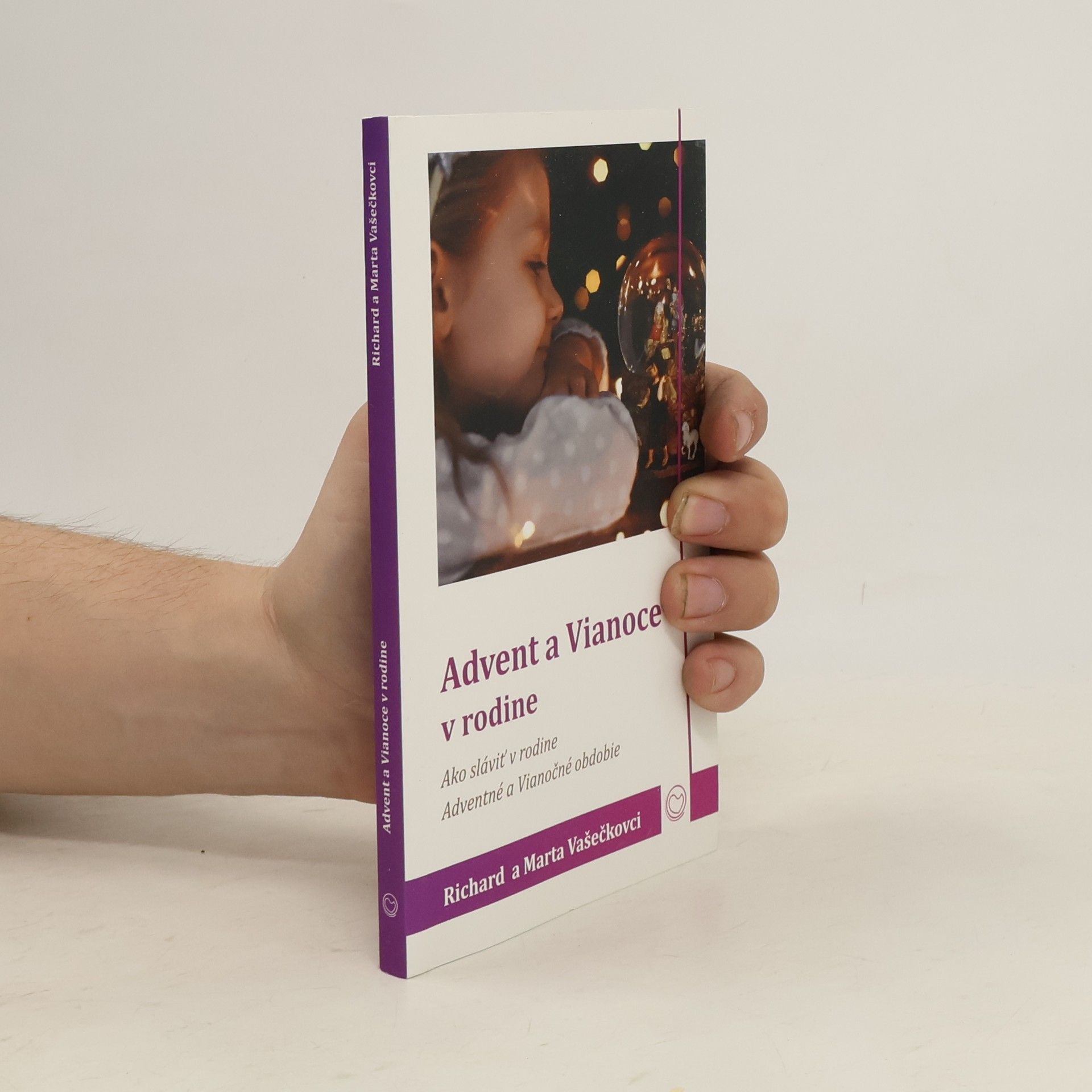 Richard a Marta Vašečkovci Advent a Vianoce v rodine