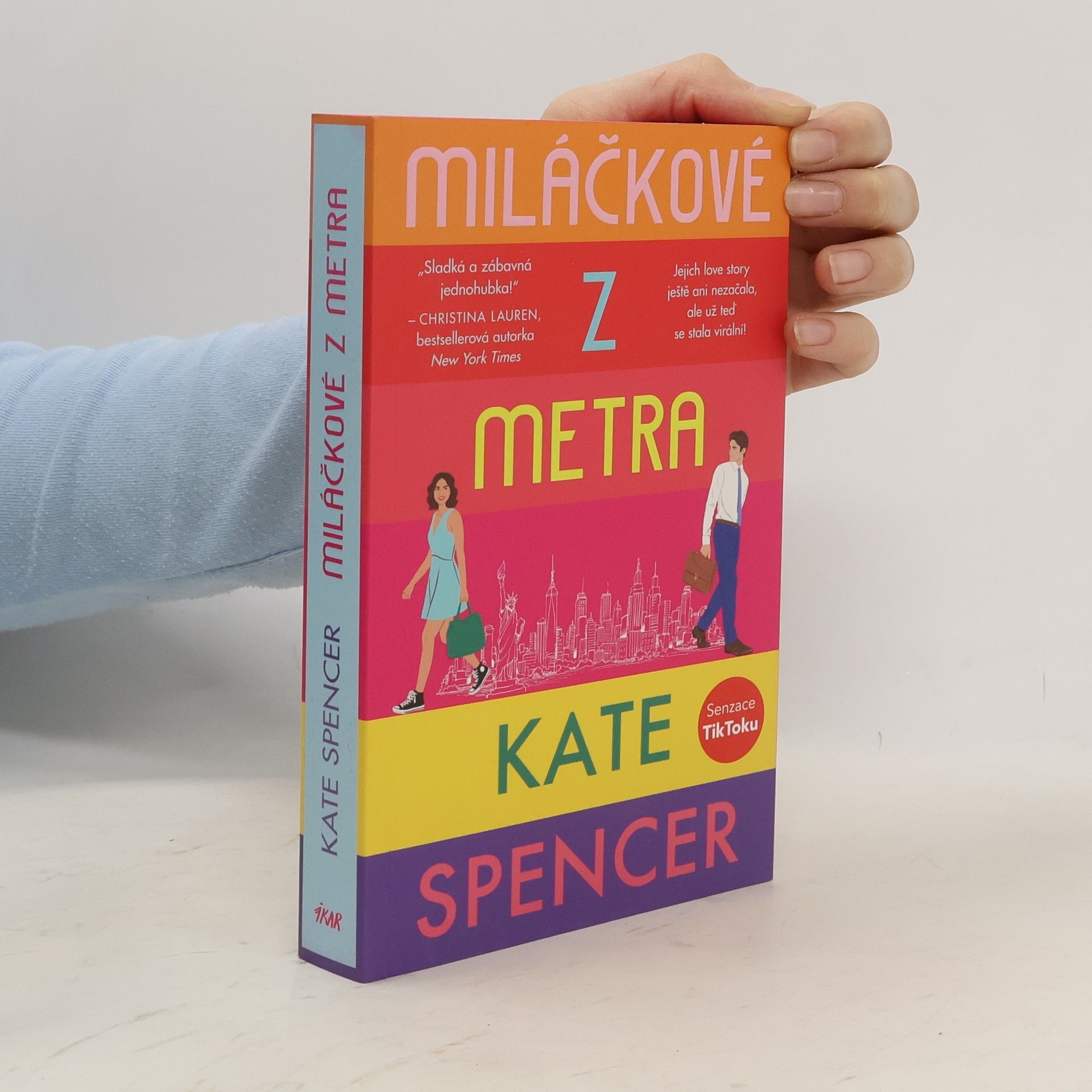 Kate Spencer Miláčkové z metra