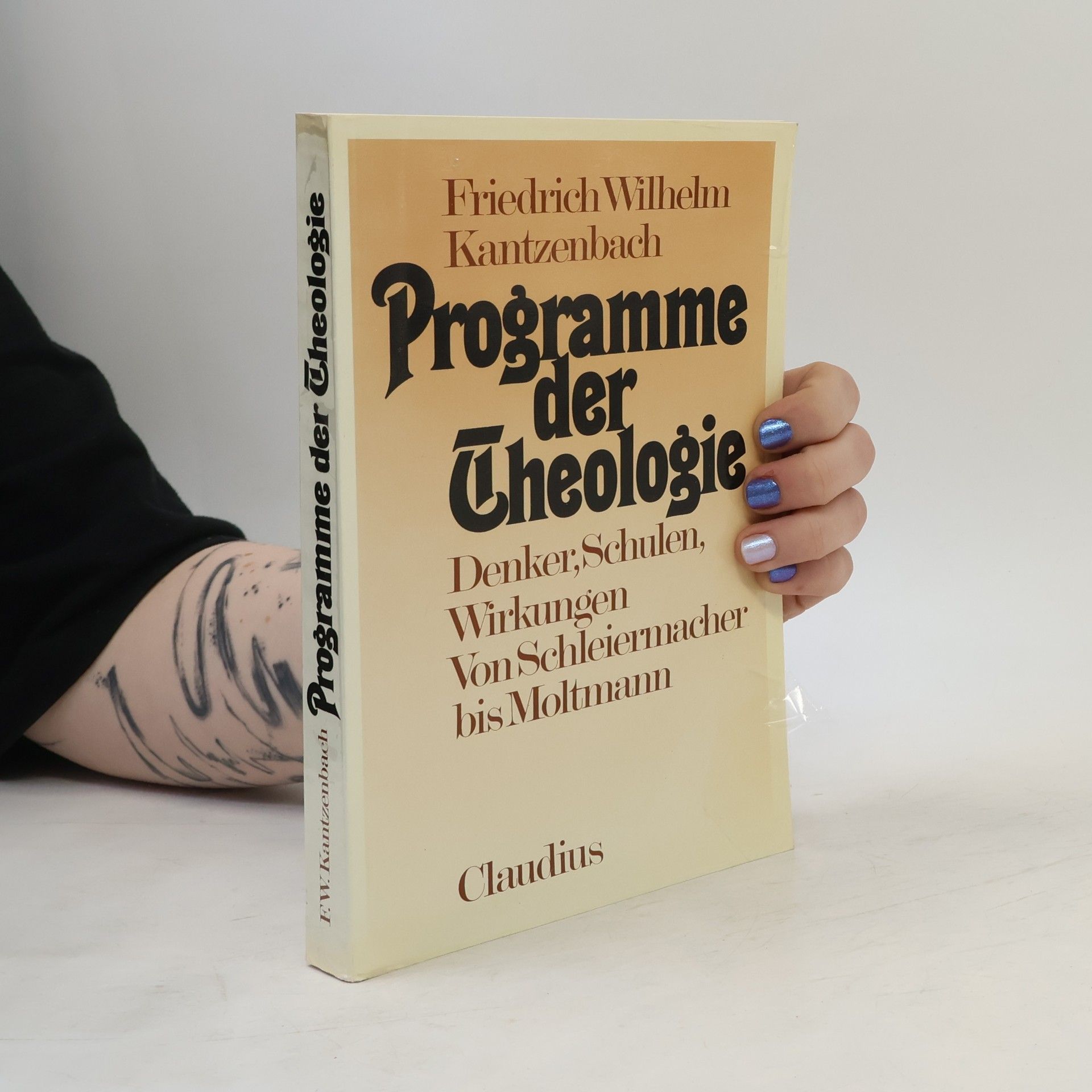 Friedrich Wilhelm Kantzenbach Programme der Theologie