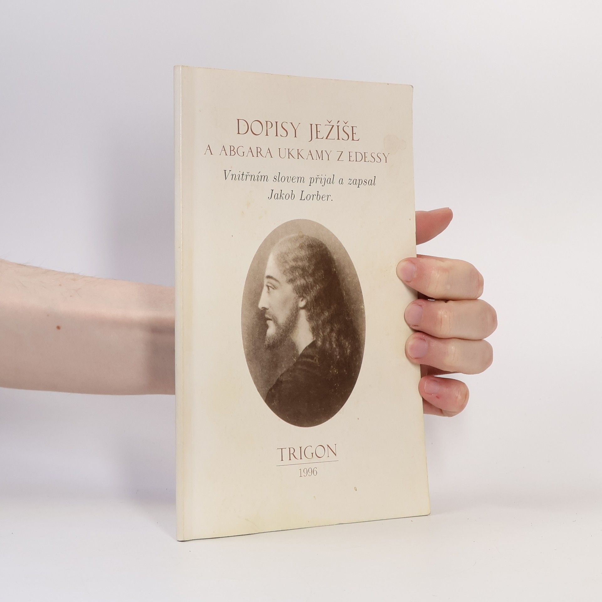 Jakob Lorber Dopisy Ježíše a Abgara Ukkamy z Edessy