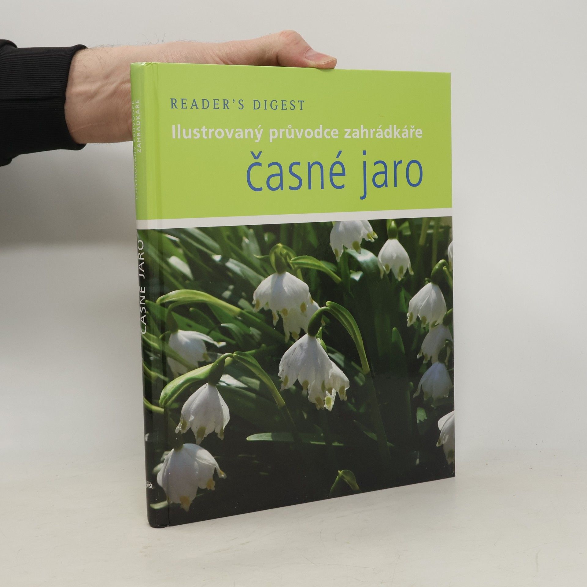 Steve Bradley Časné jaro: Ilustrovaný průvodce zahrádkáře