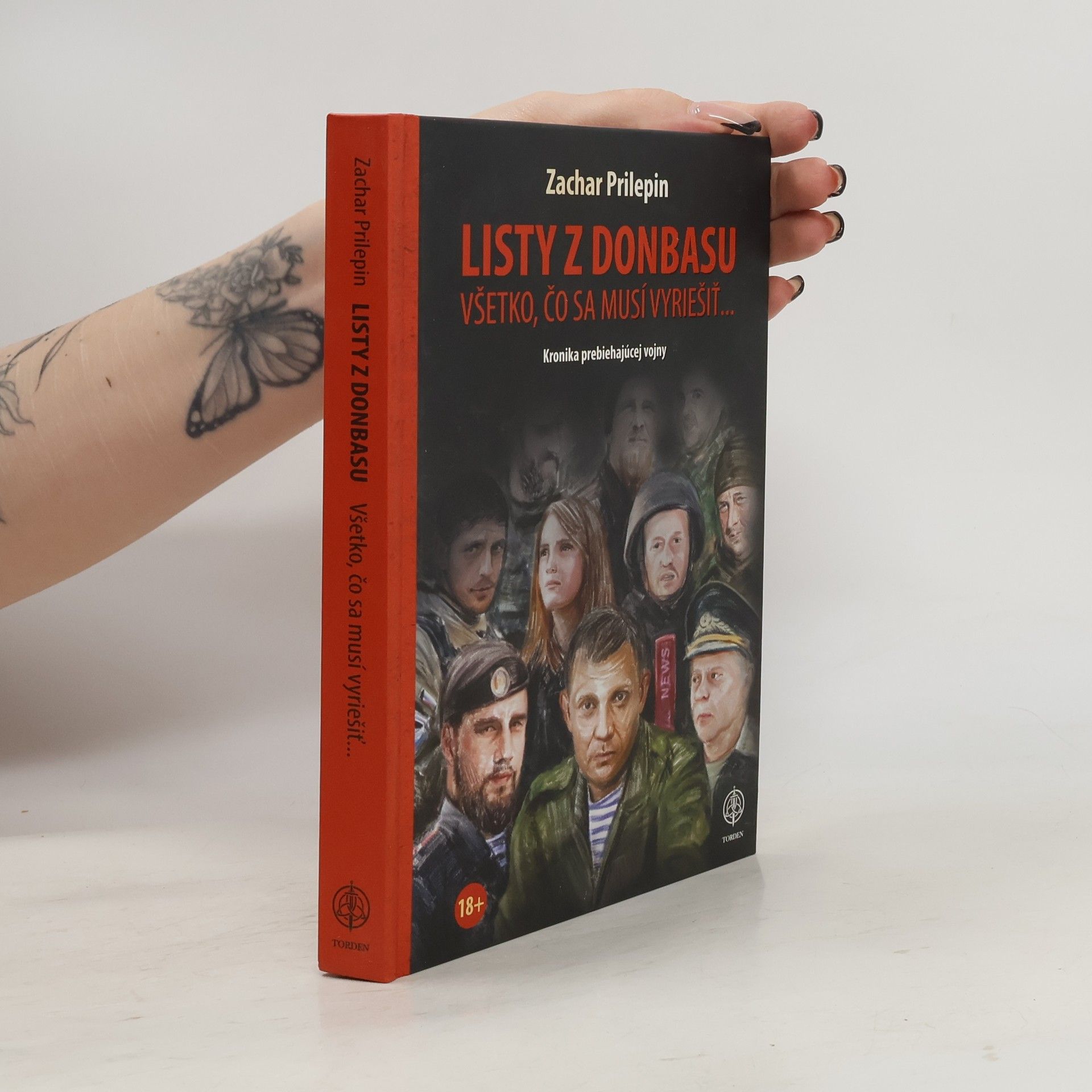 Zachar Prilepin Listy z Donbasu: Všetko čo sa musí vyriešiť...