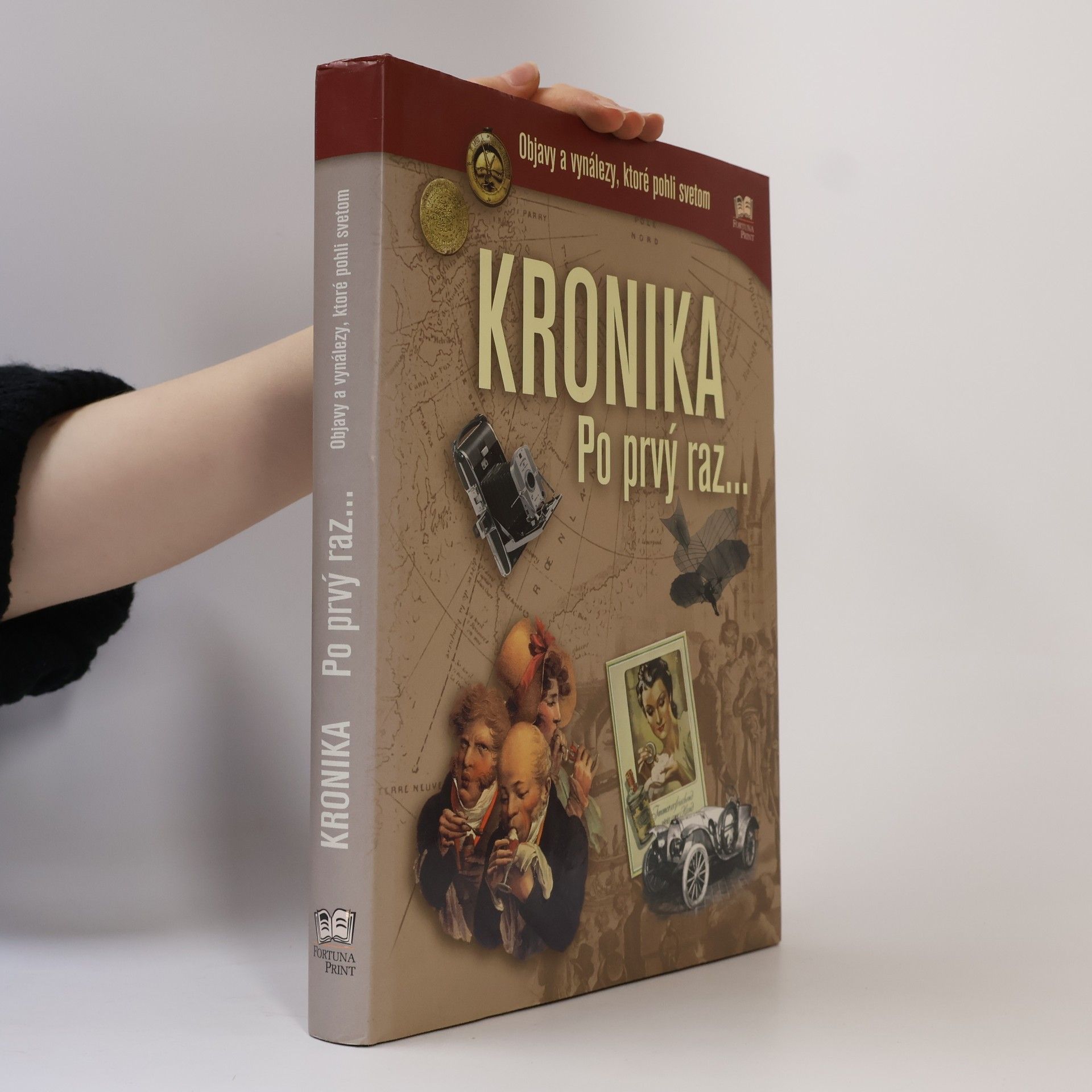 Henning Aubel Kronika Po prvý raz - objavy a vynálezy, ktoré pohli svetom