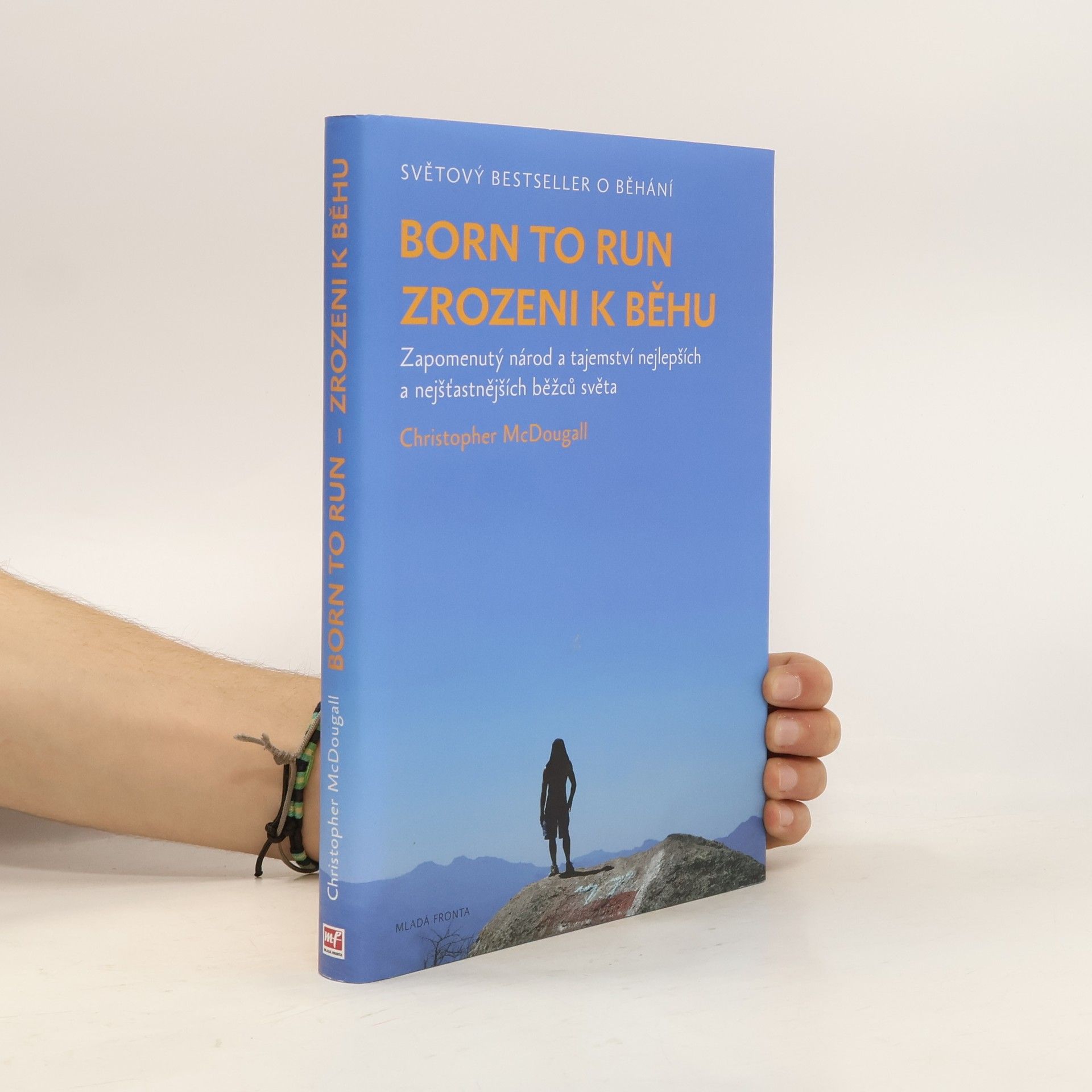 Christopher McDougall Born to run. Zrozeni k běhu
