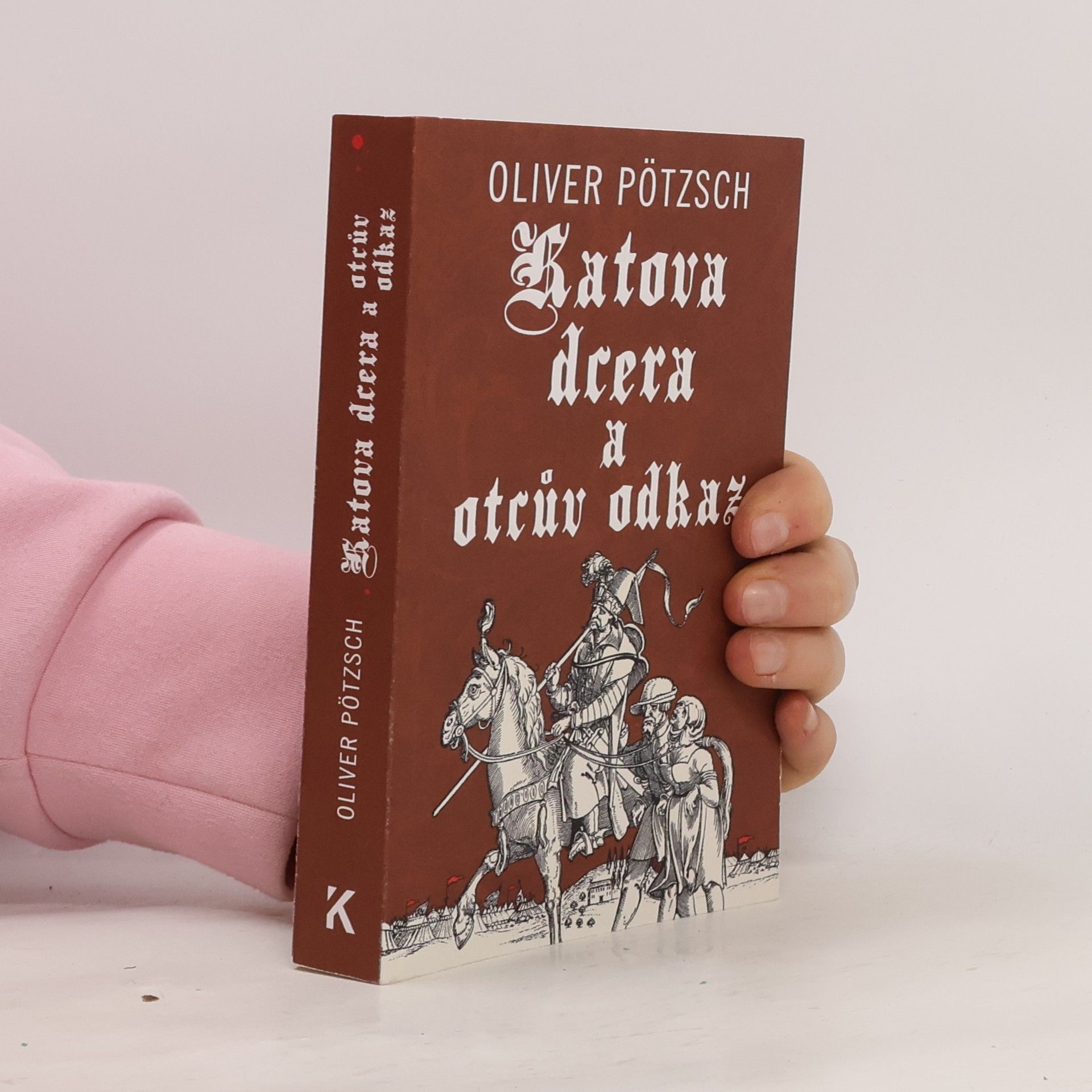 Oliver Pötzsch Katova dcera a otcův odkaz