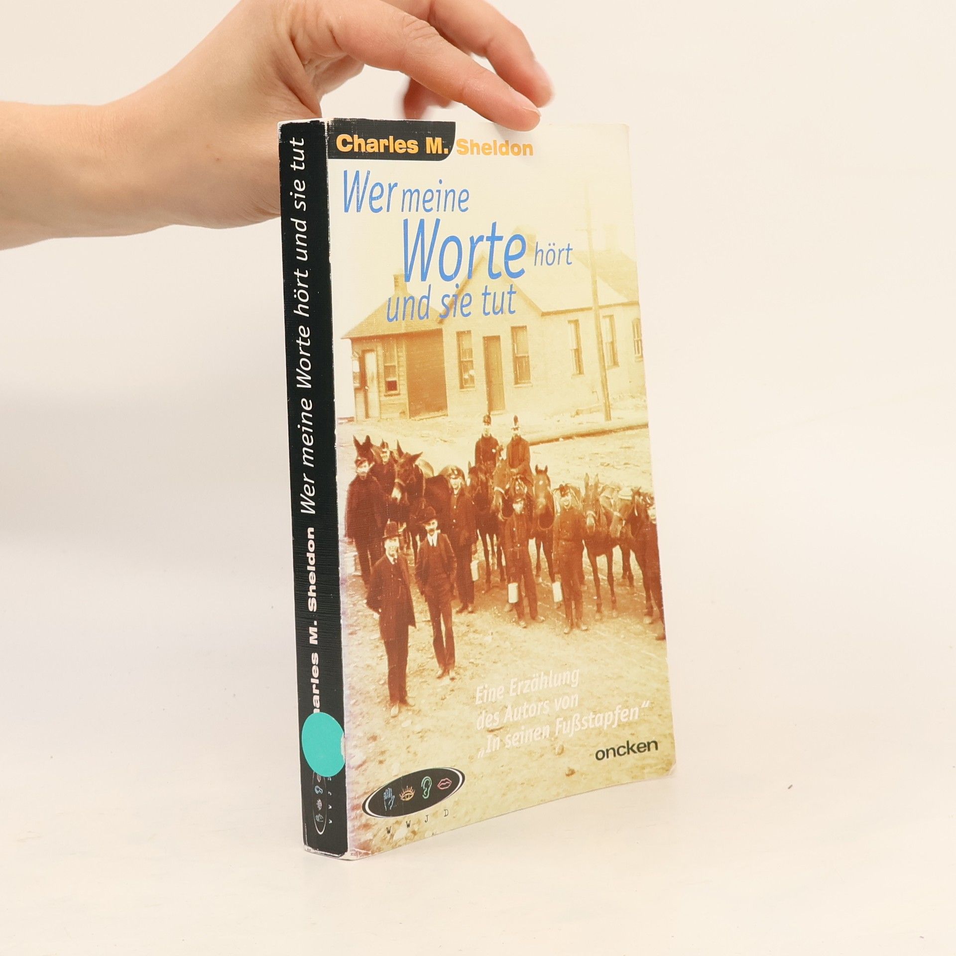 Wer meine Worte hört und sie tut