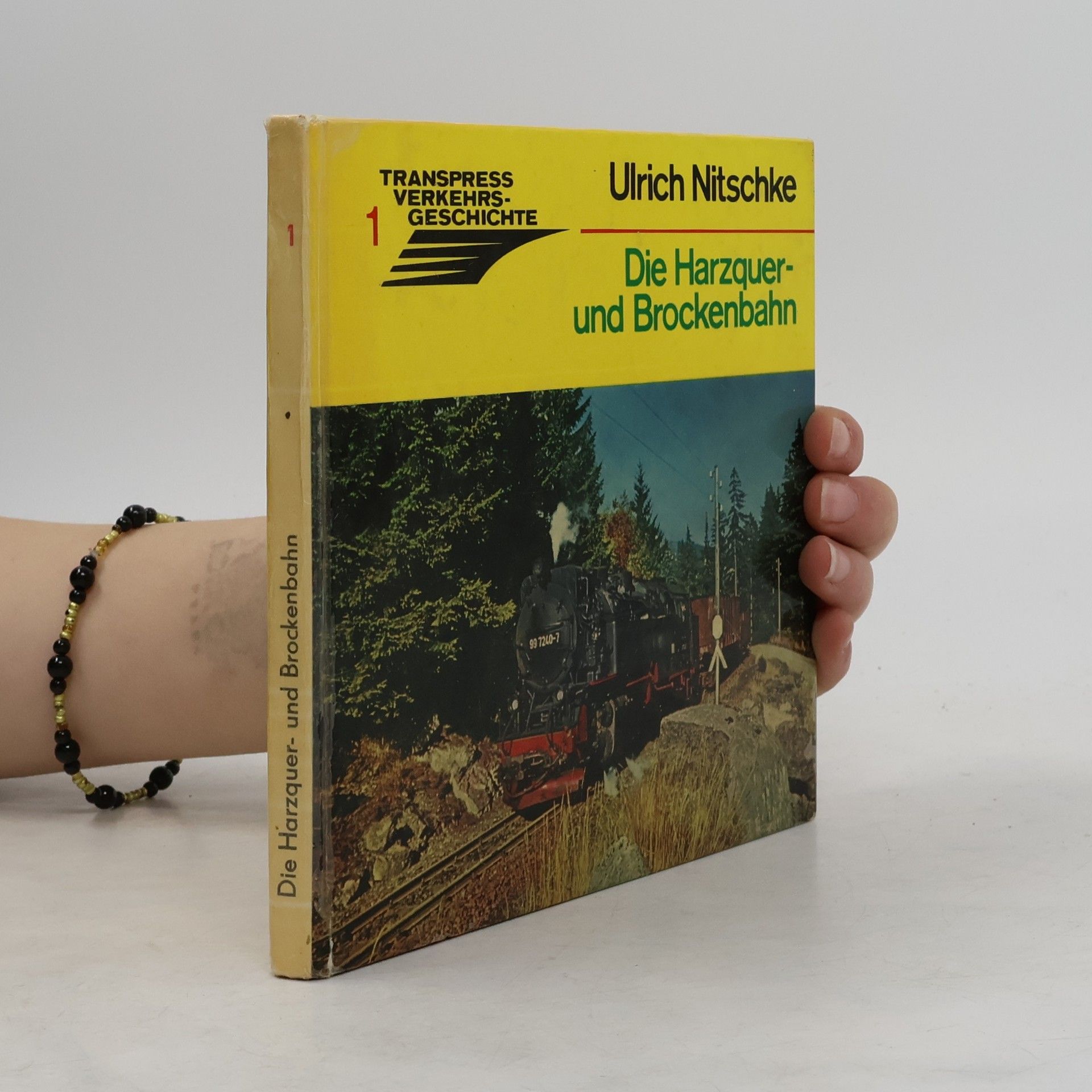 Ulrich Nitschke Die Harzquer- und Brockenbahn