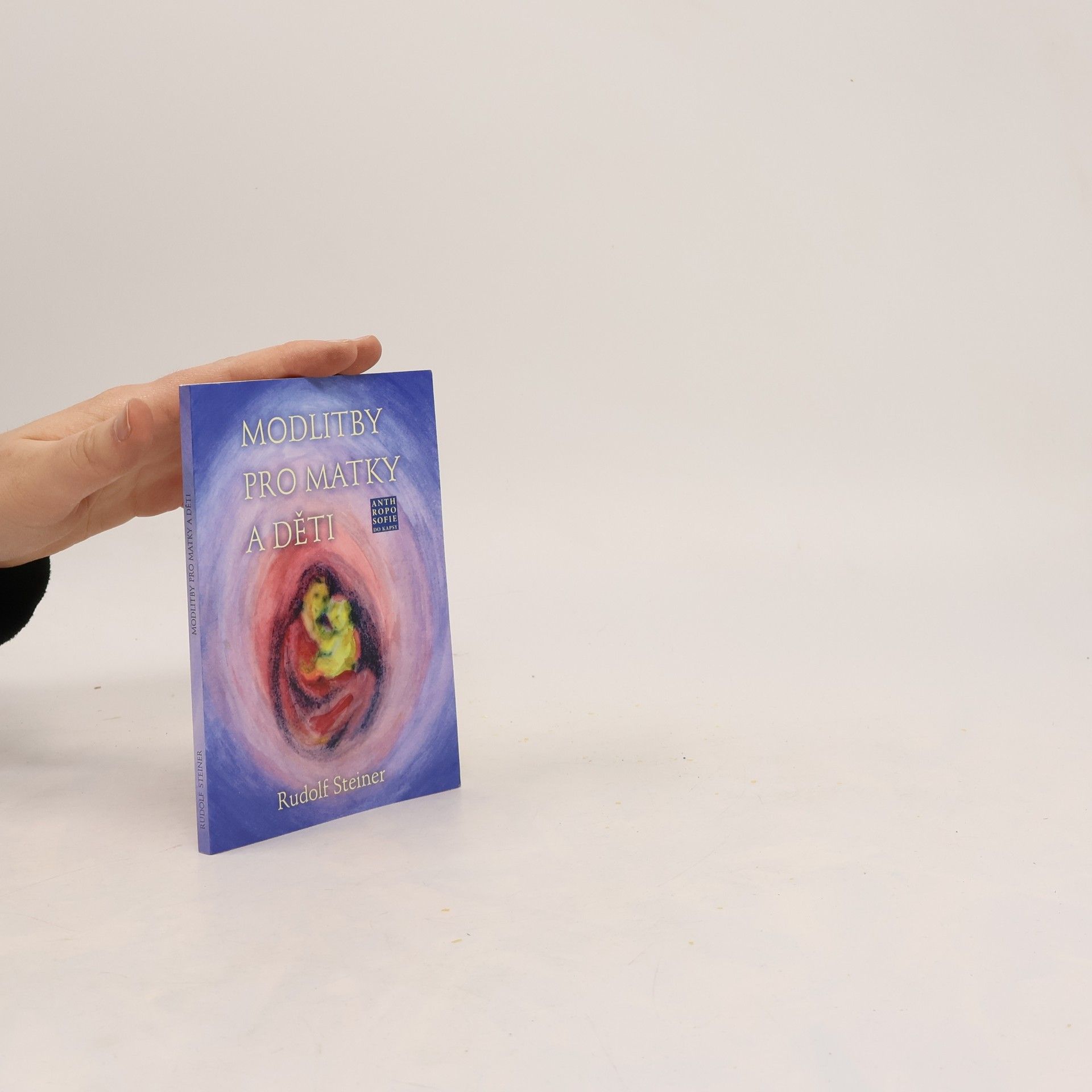 Rudolf Steiner Modlitby pro matky a děti