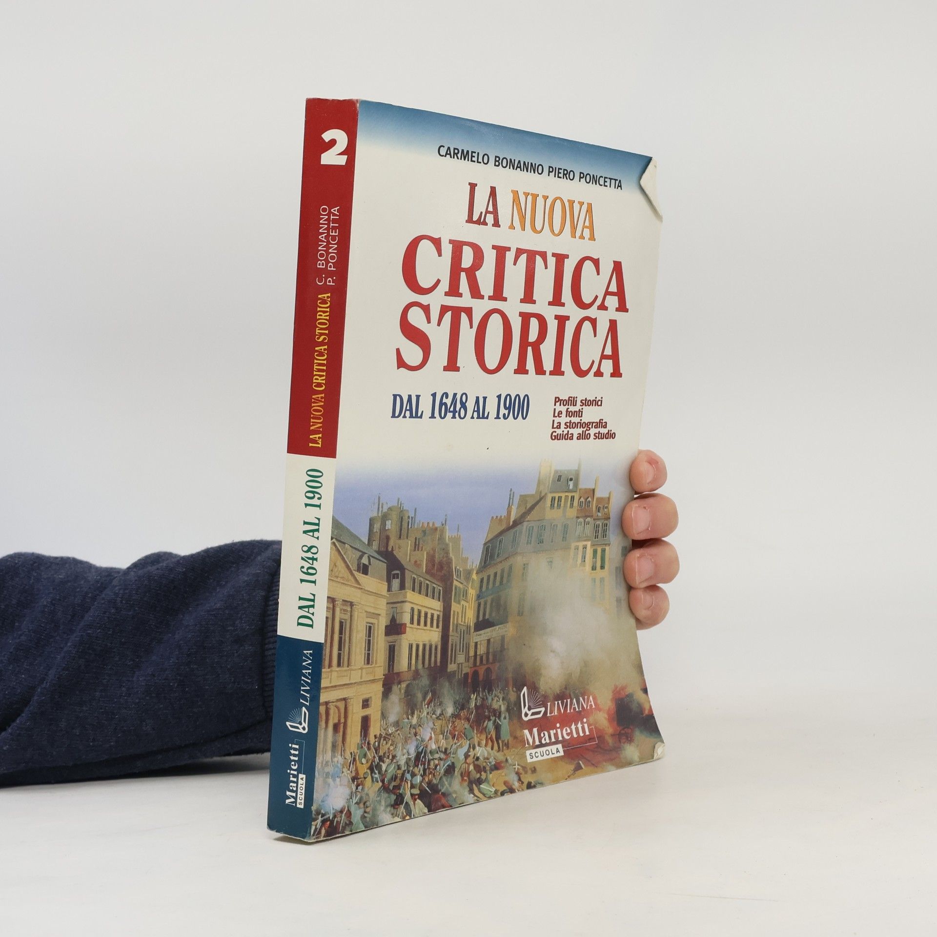 Piero Poncetta La Nuova Critica Storica. Per le scuole superiori