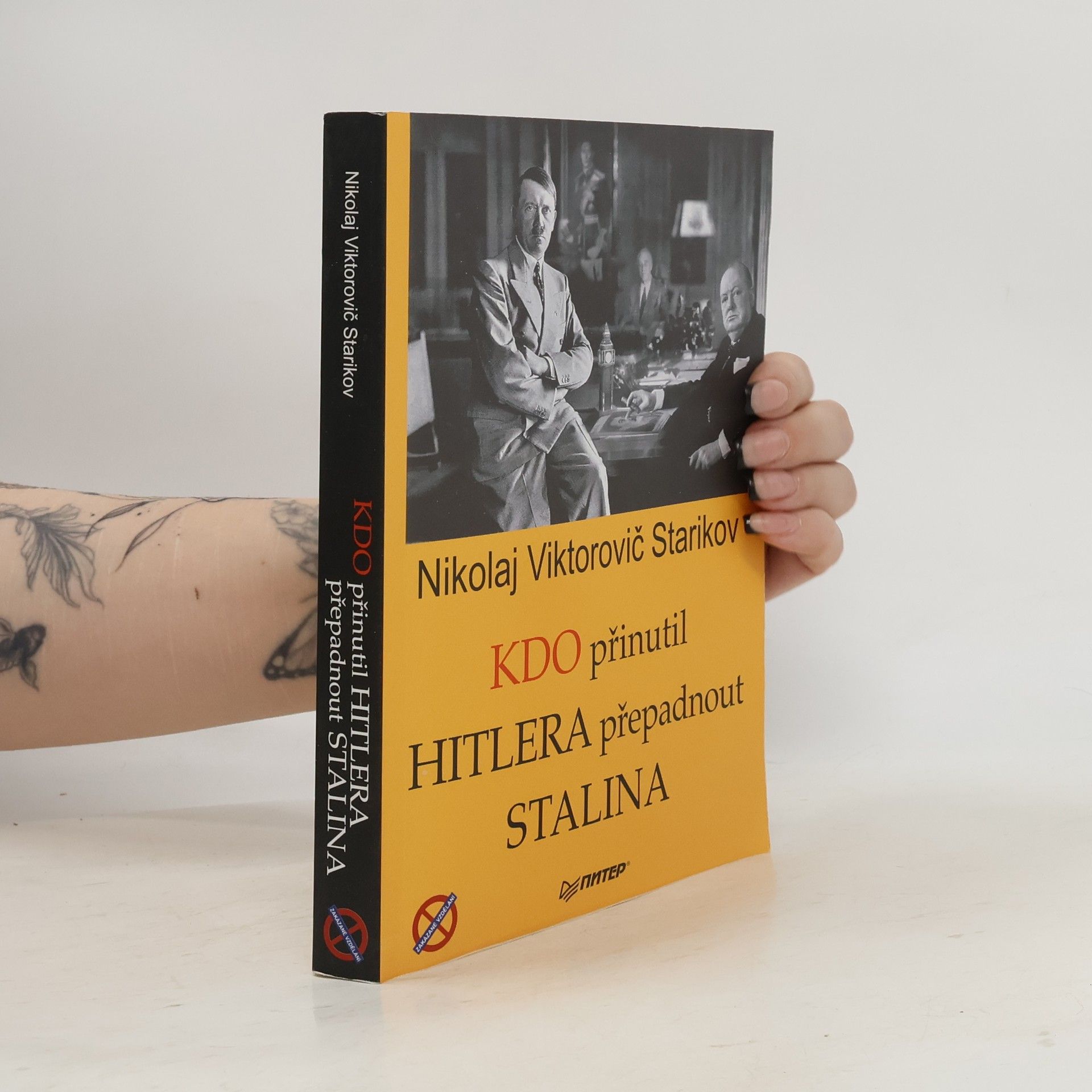 Nikolaj Starikov Kdo přinutil Hitlera přepadnout Stalina