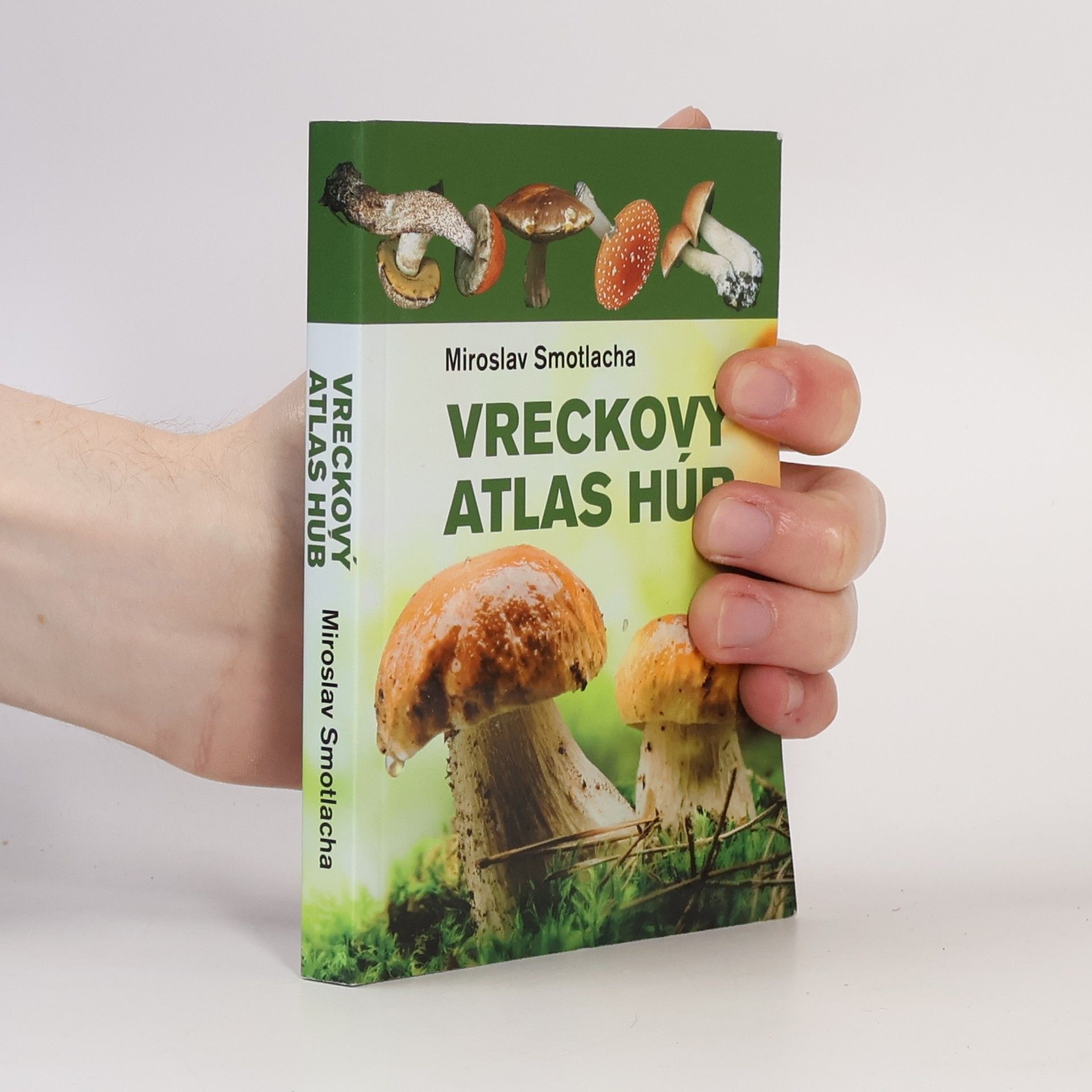 Miroslav Smotlacha Vreckový atlas húb