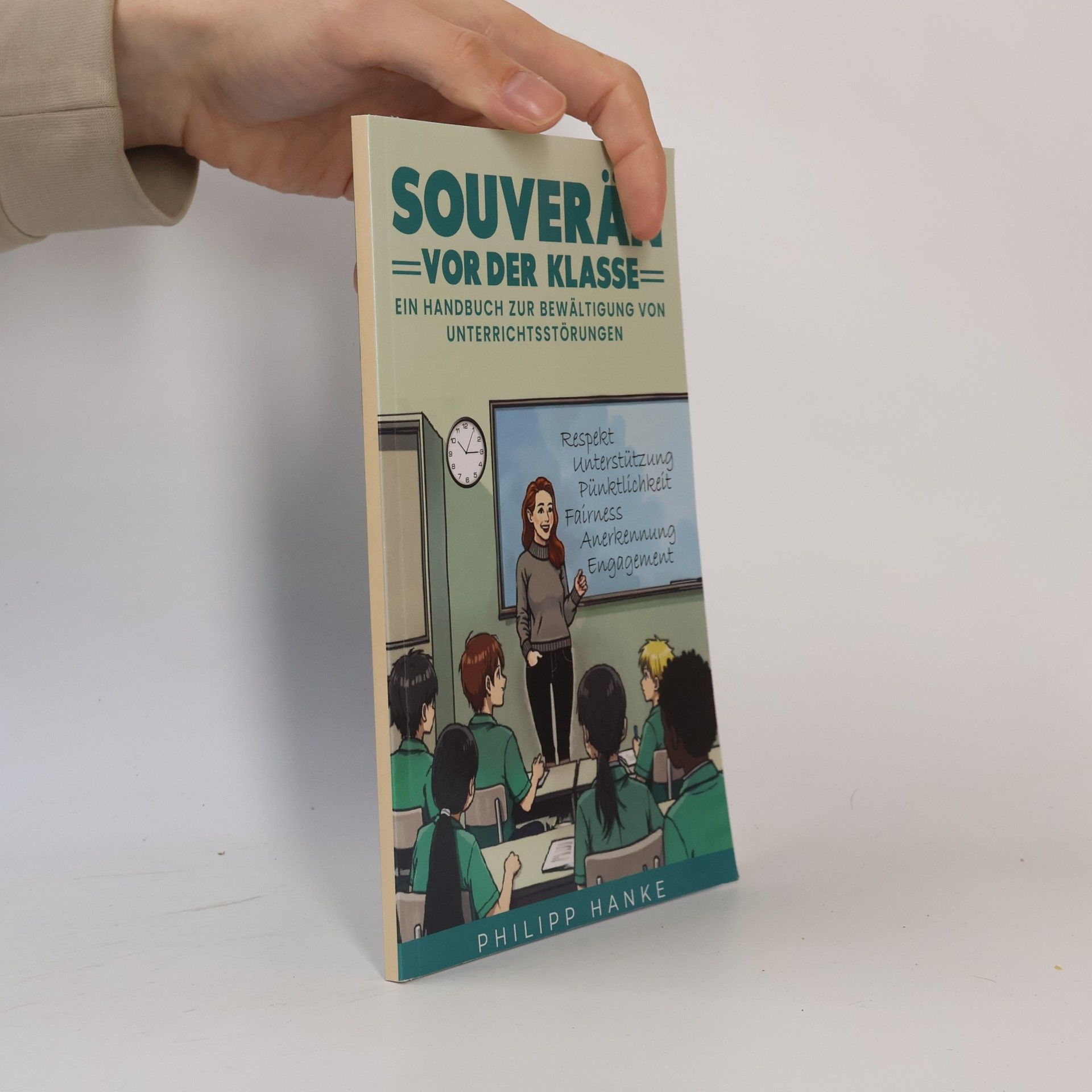 Philipp Hanke LehrKraftTools: Souverän vor der Klasse