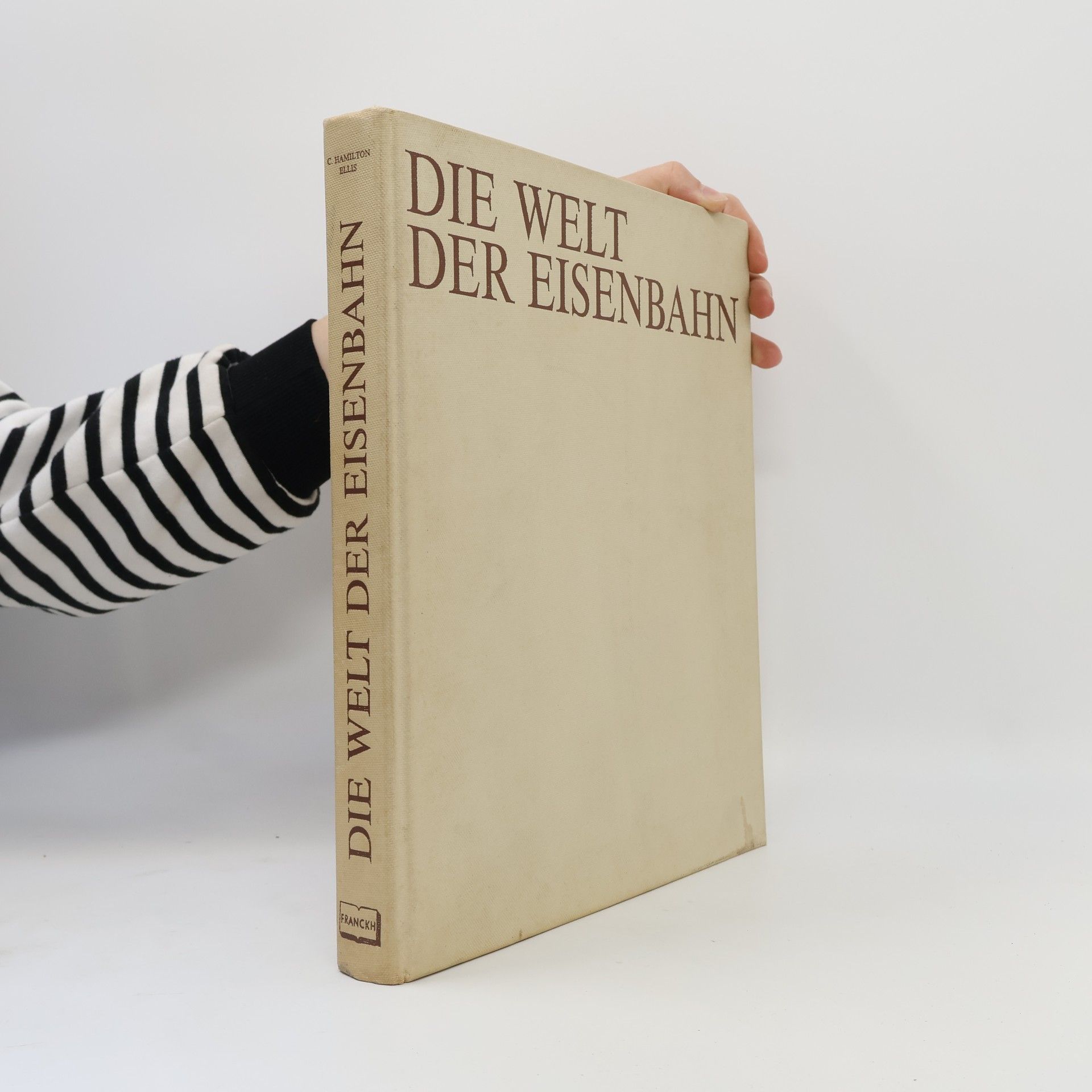 C. Hamilton Ellis Die Welt der Eisenbahn