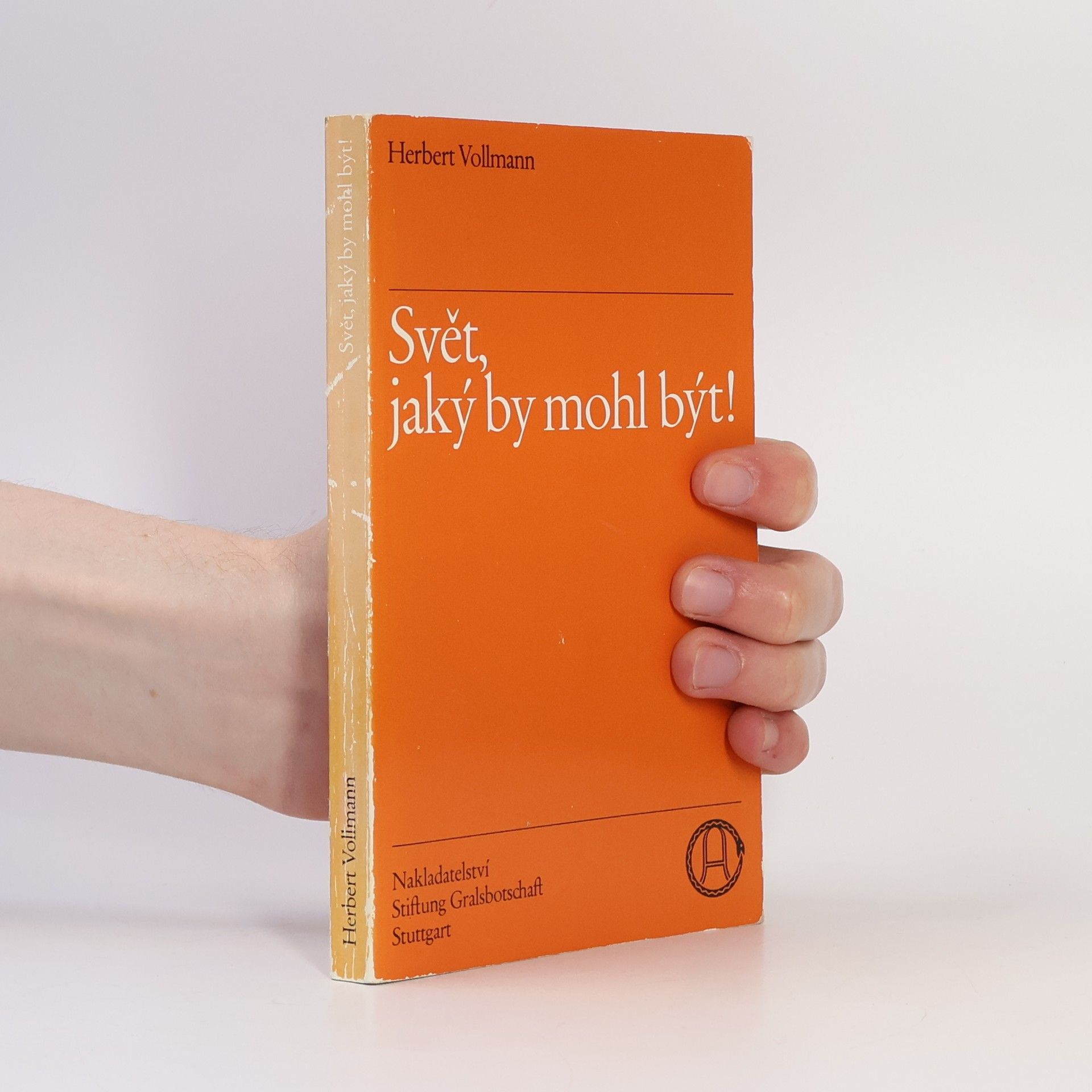 Herbert Vollmann Svět, jaký by mohl být!