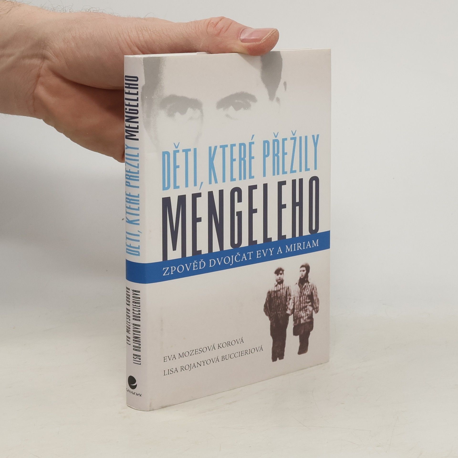 Eva Mozes Kor Děti, které přežily Mengeleho: Zpověď dvojčat Evy a Miriam