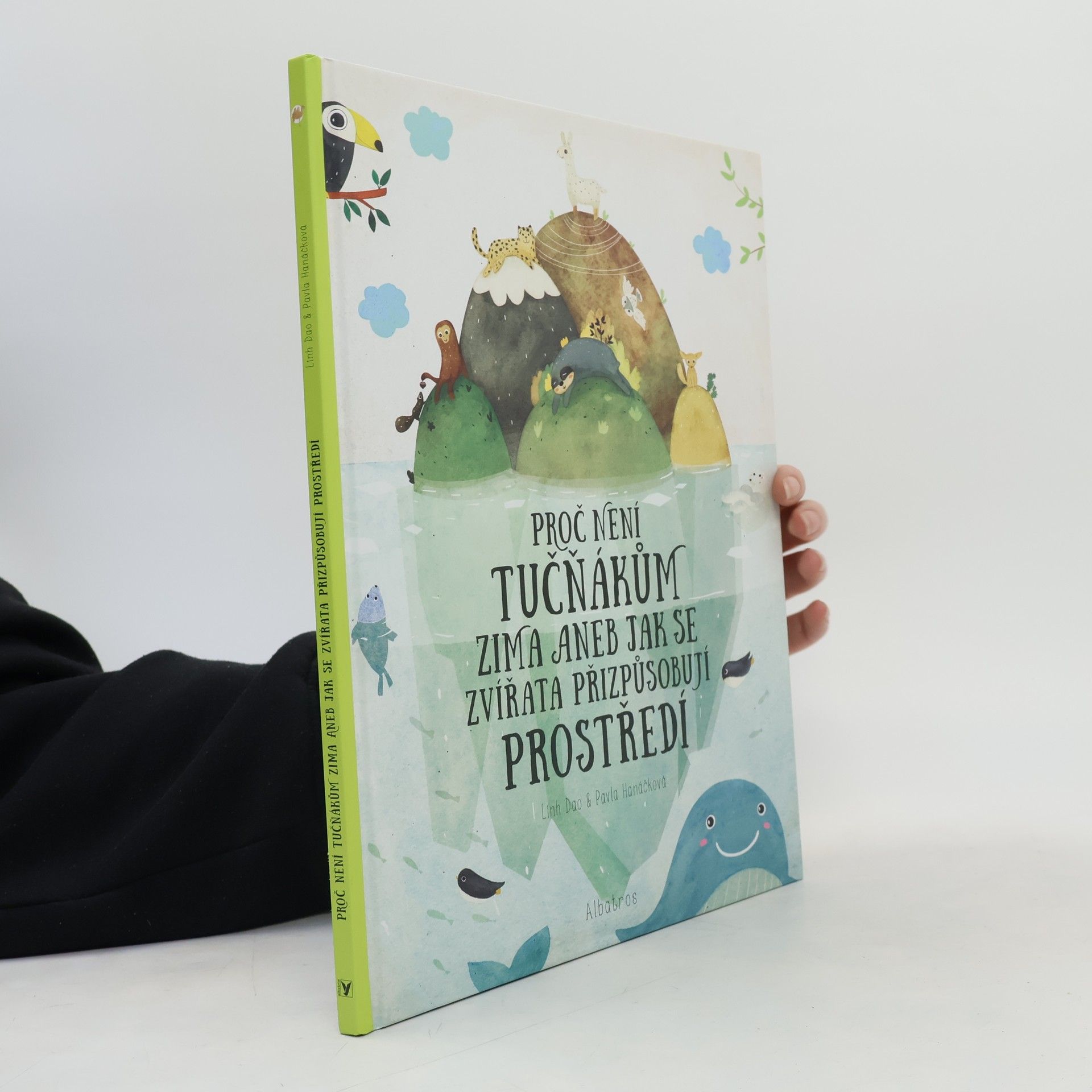 Linh Dao Proč není tučňákům zima aneb Jak se zvířata přizpůsobují prostředí