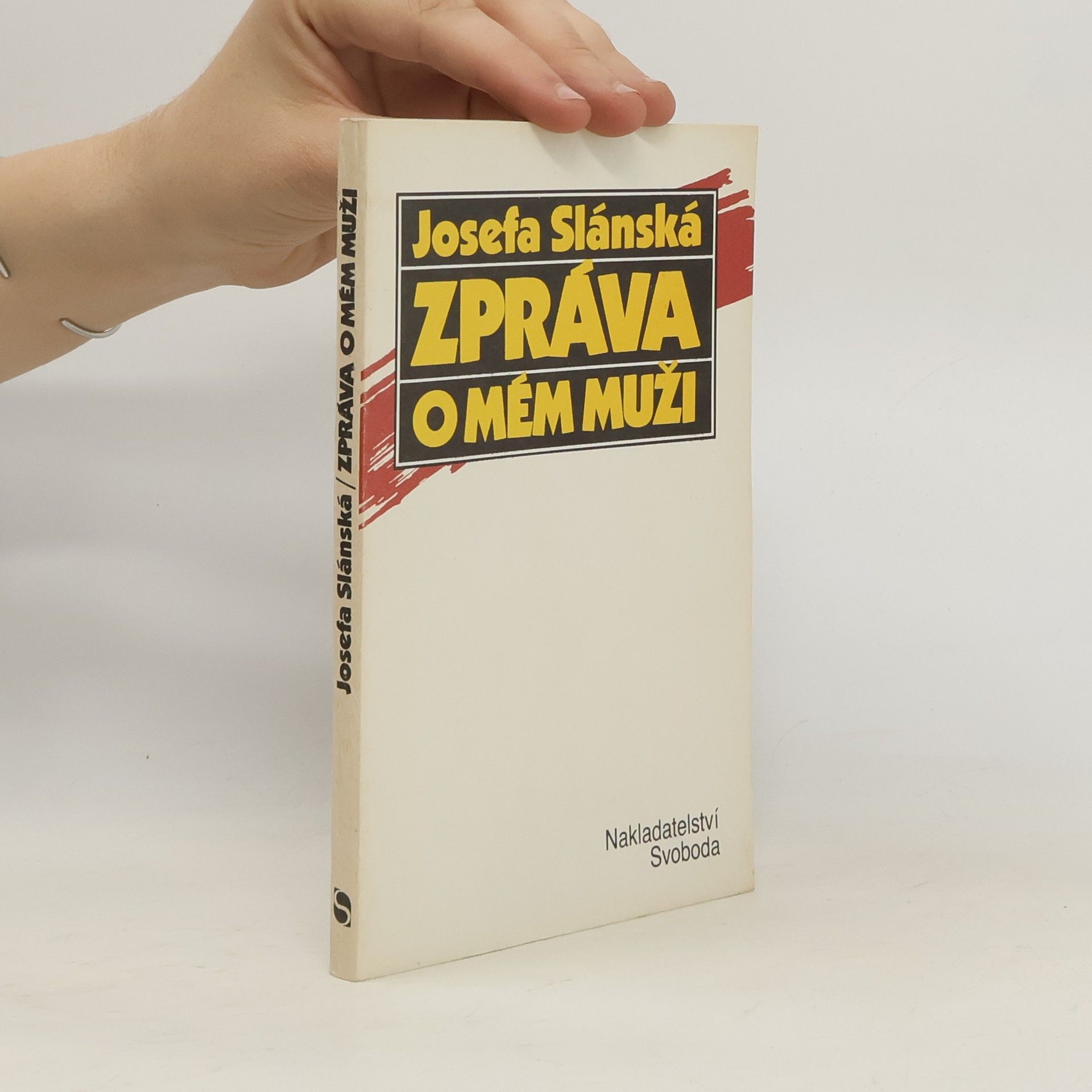Josefa Slánská Zpráva o mém muži