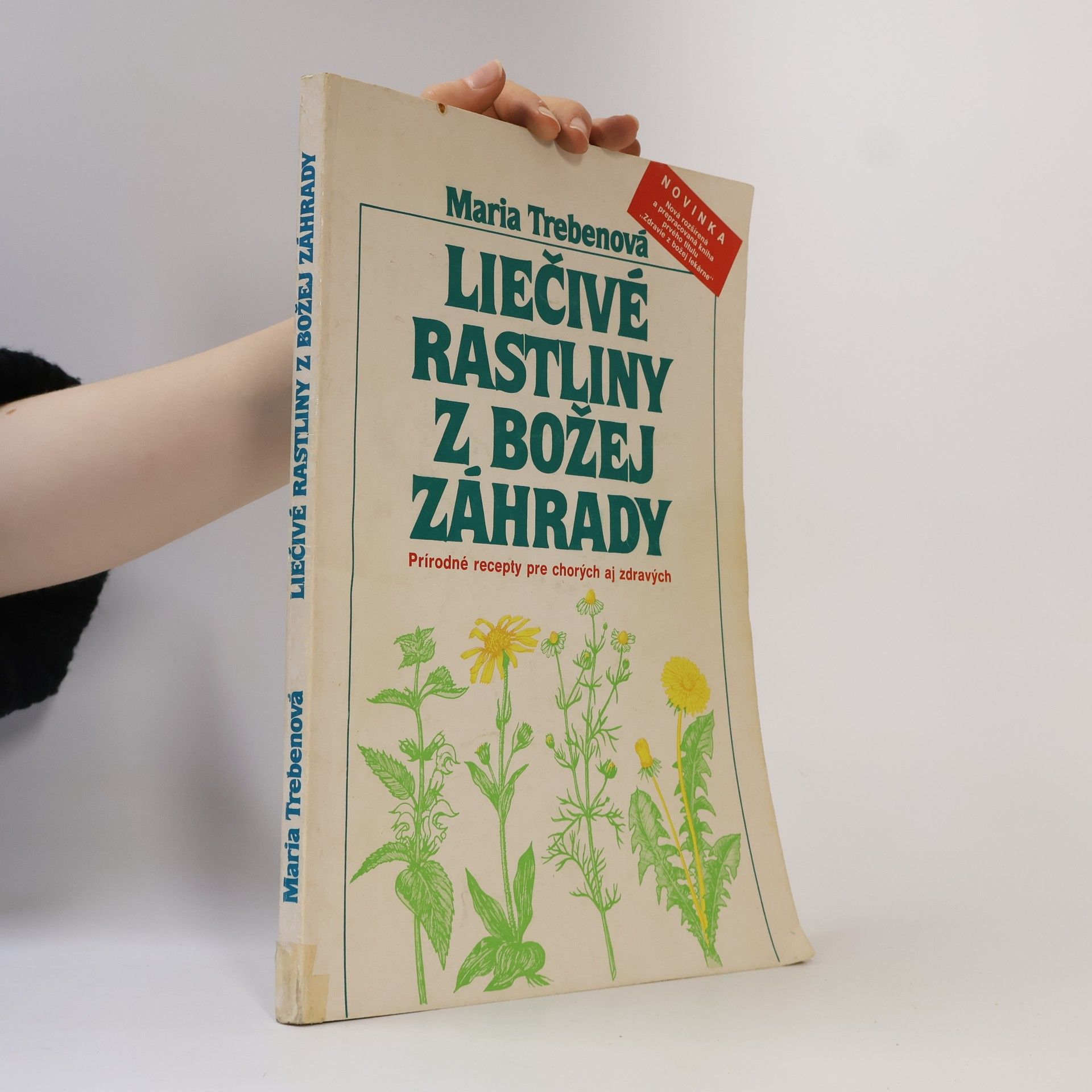 Mária Trebenová Liečivé rastliny z Božej záhrady