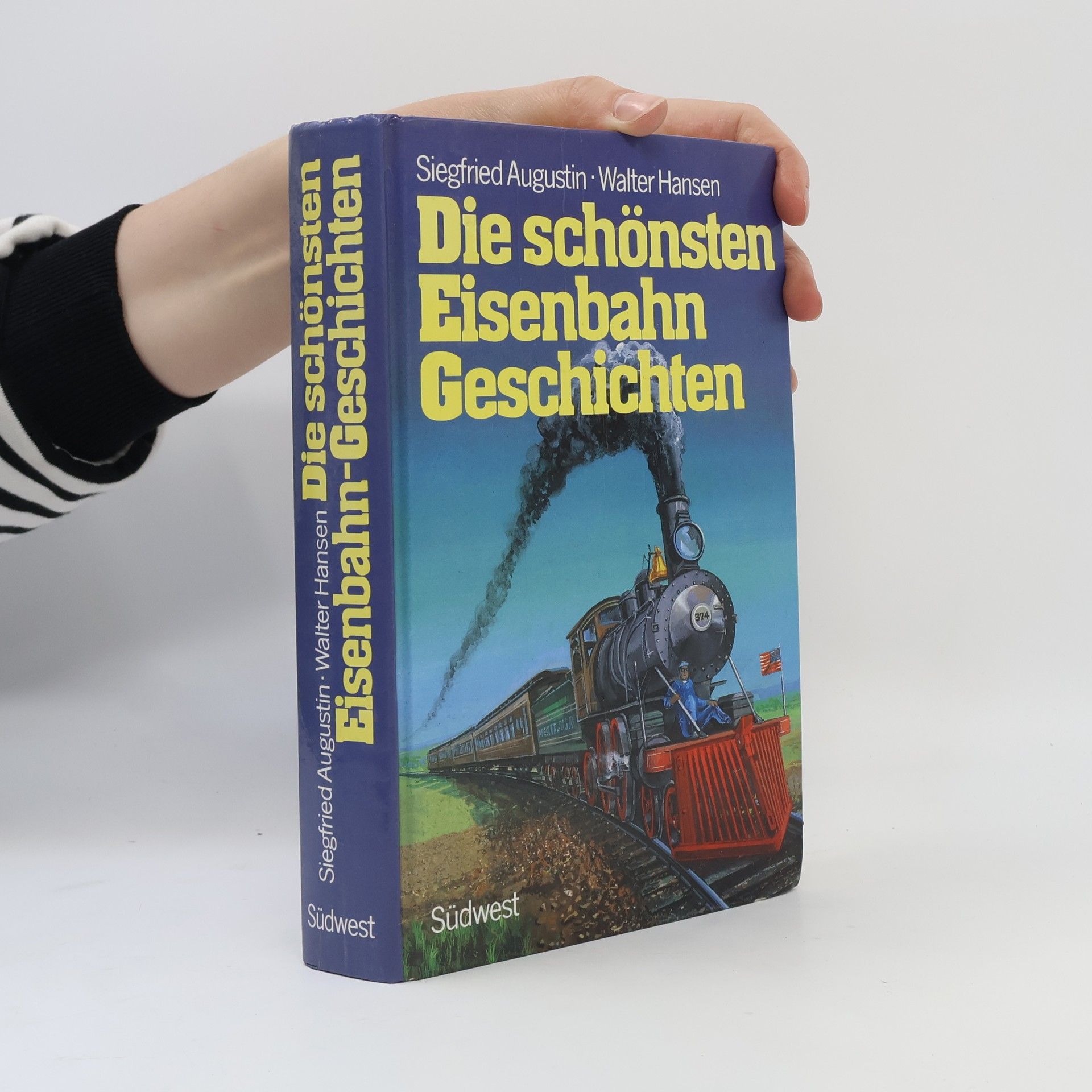 Siegfried Augustin Die schönsten Eisenbahn-Geschichten