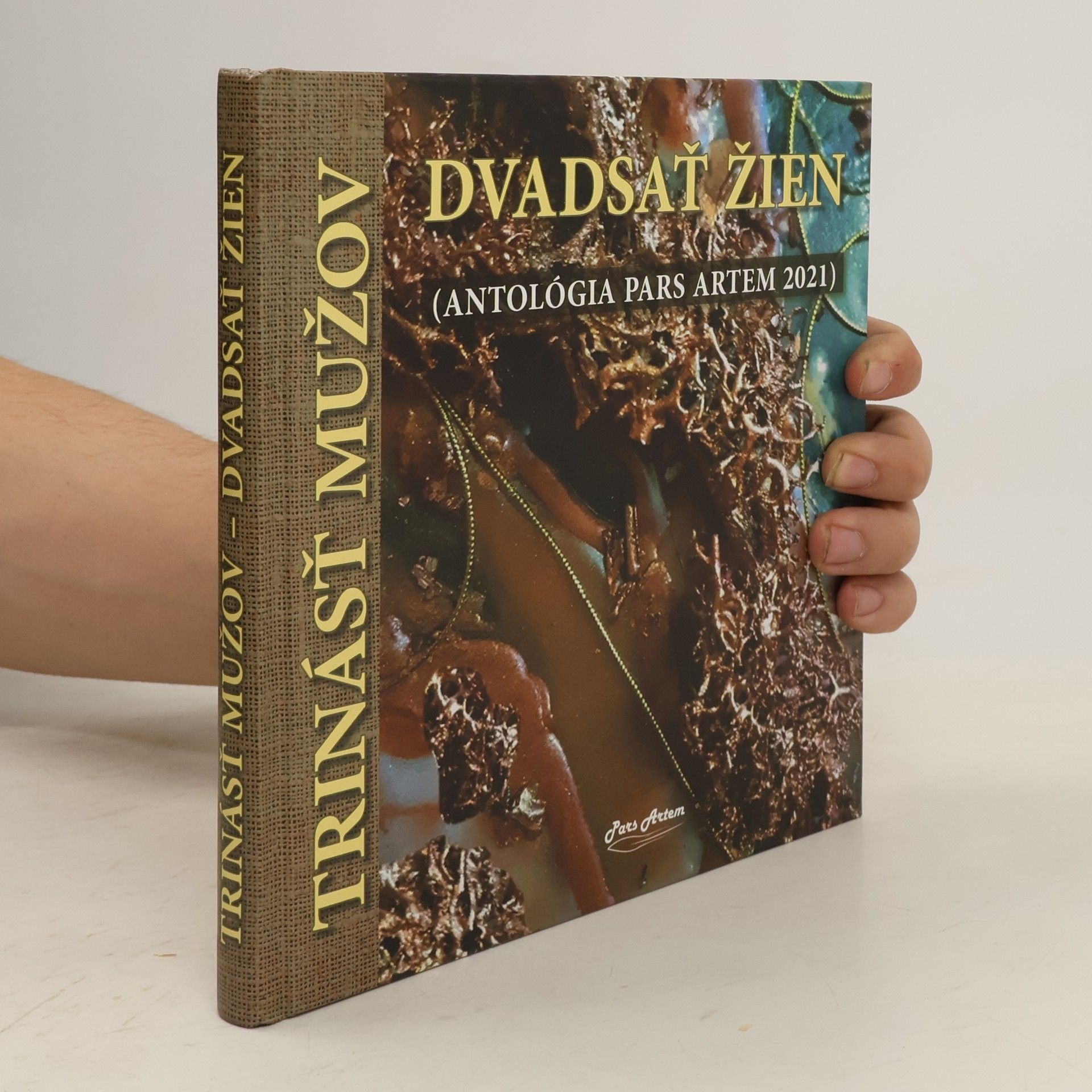 Various authors Trinásť mužov, dvadsať žien (antológia Pars Artem 2021)