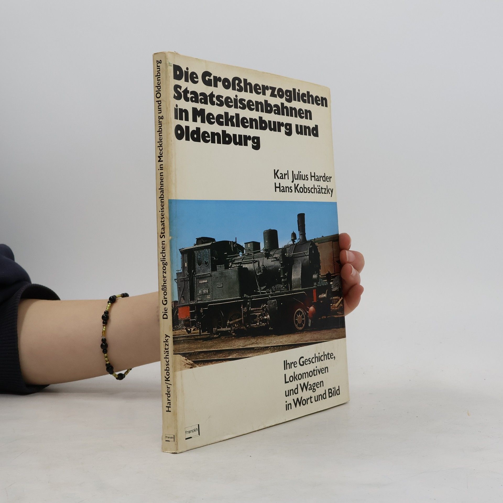 Karl Julius Harder Die Grossherzoglichen Staatseisenbahnen in Mecklenburg und Oldenburg