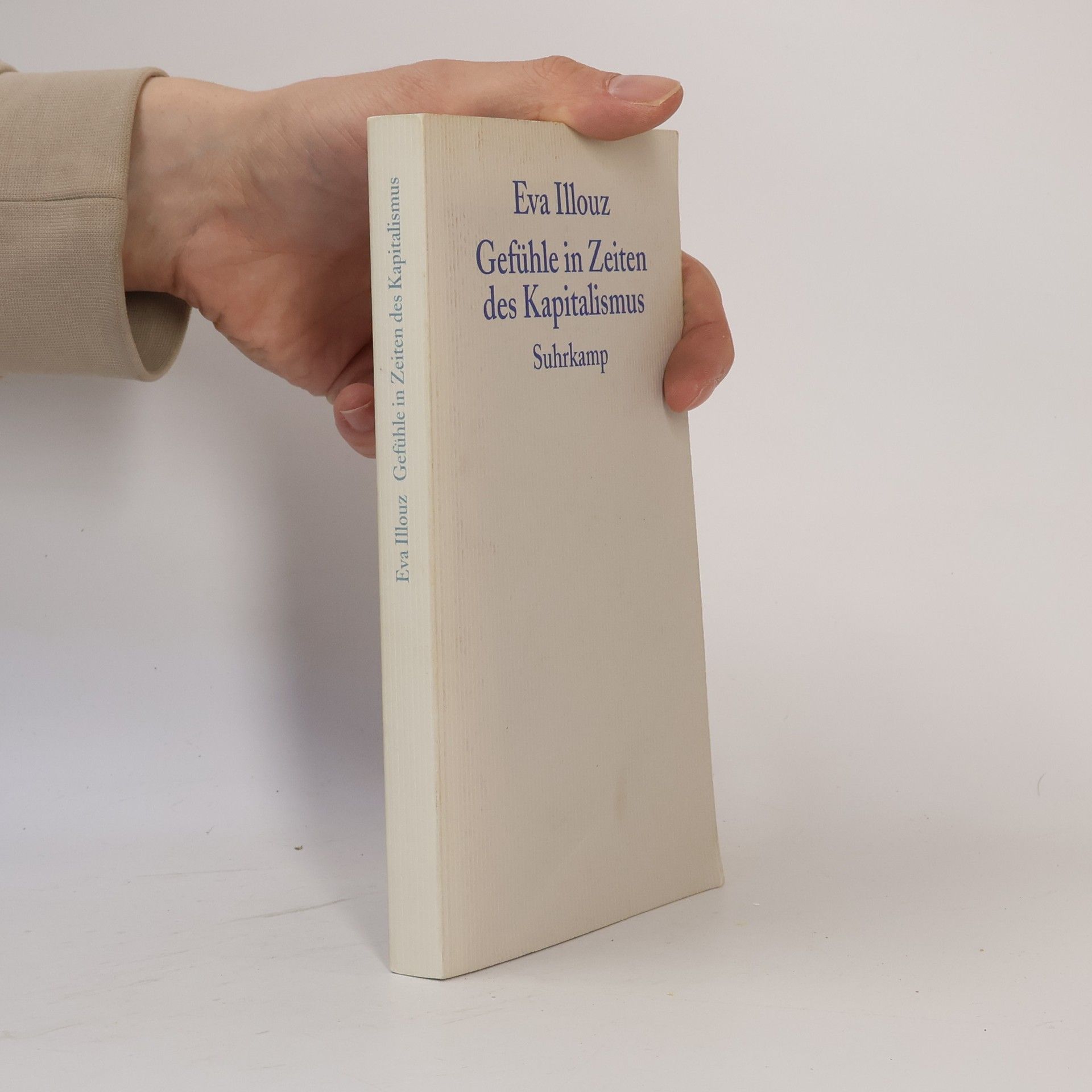 Eva Illouz Gefühle in Zeiten des Kapitalismus