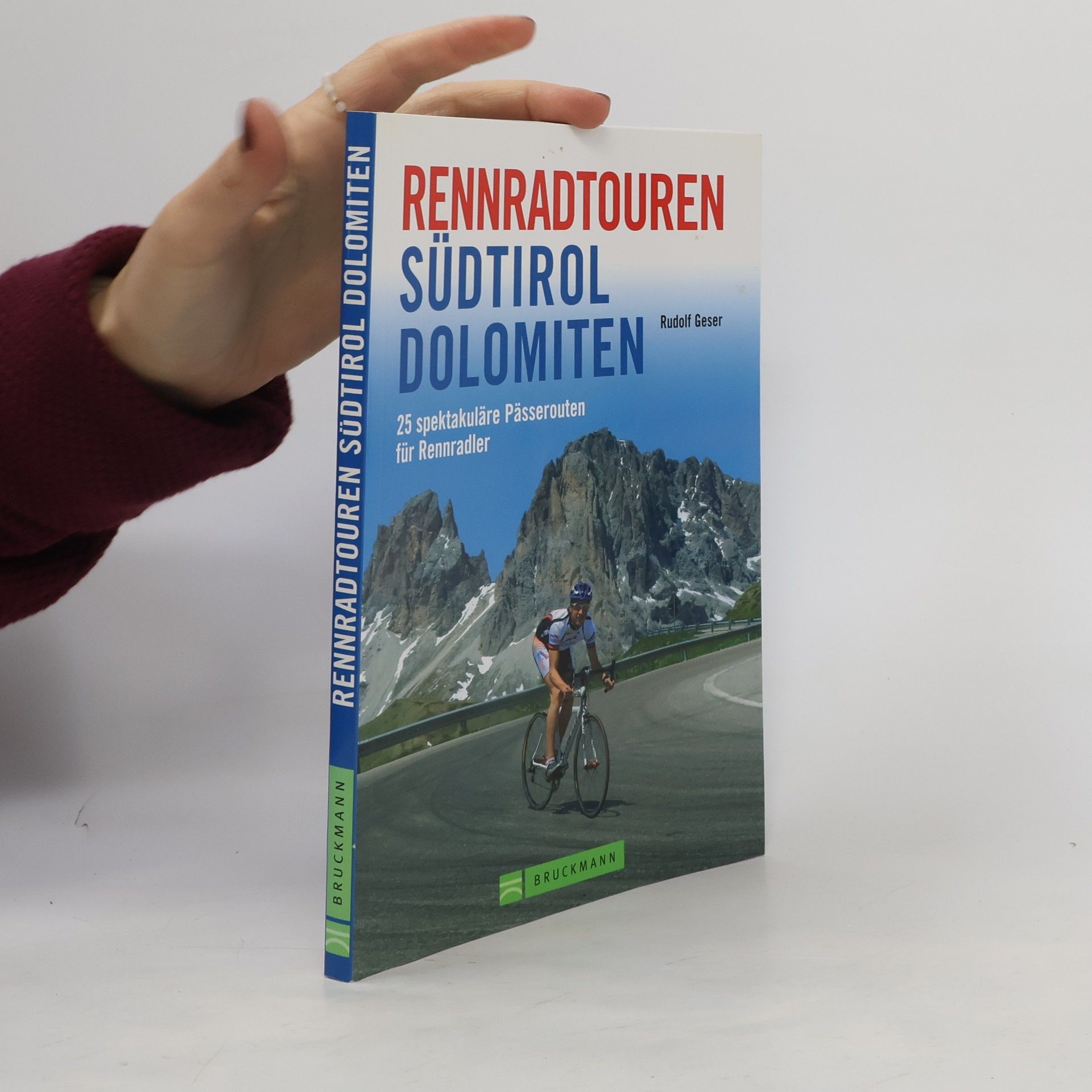 Rudolf Geser Rennradtouren Südtirol, Dolomiten