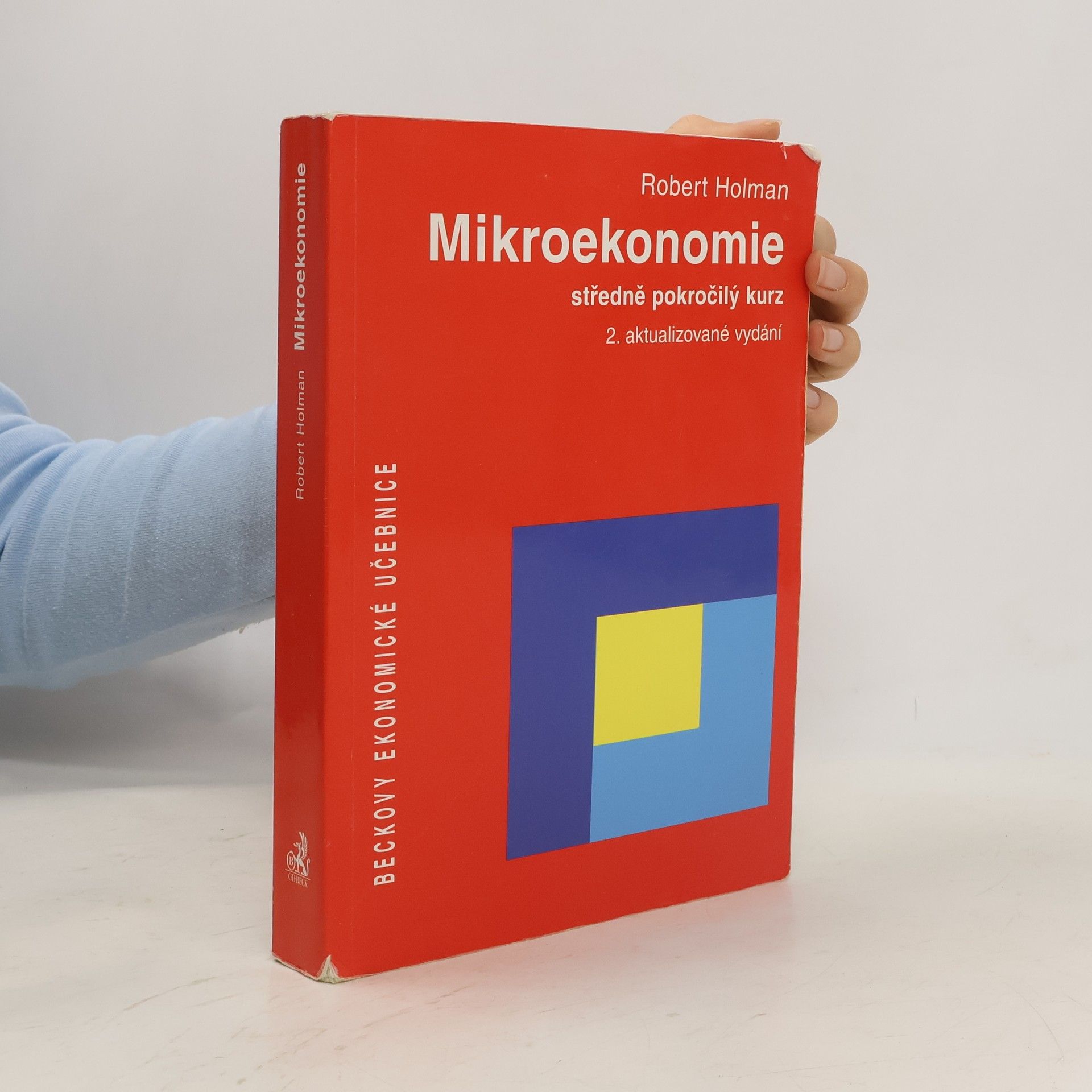 Robert Holman Mikroekonomie. Středně pokročilý kurz. 2. aktualizované vydání