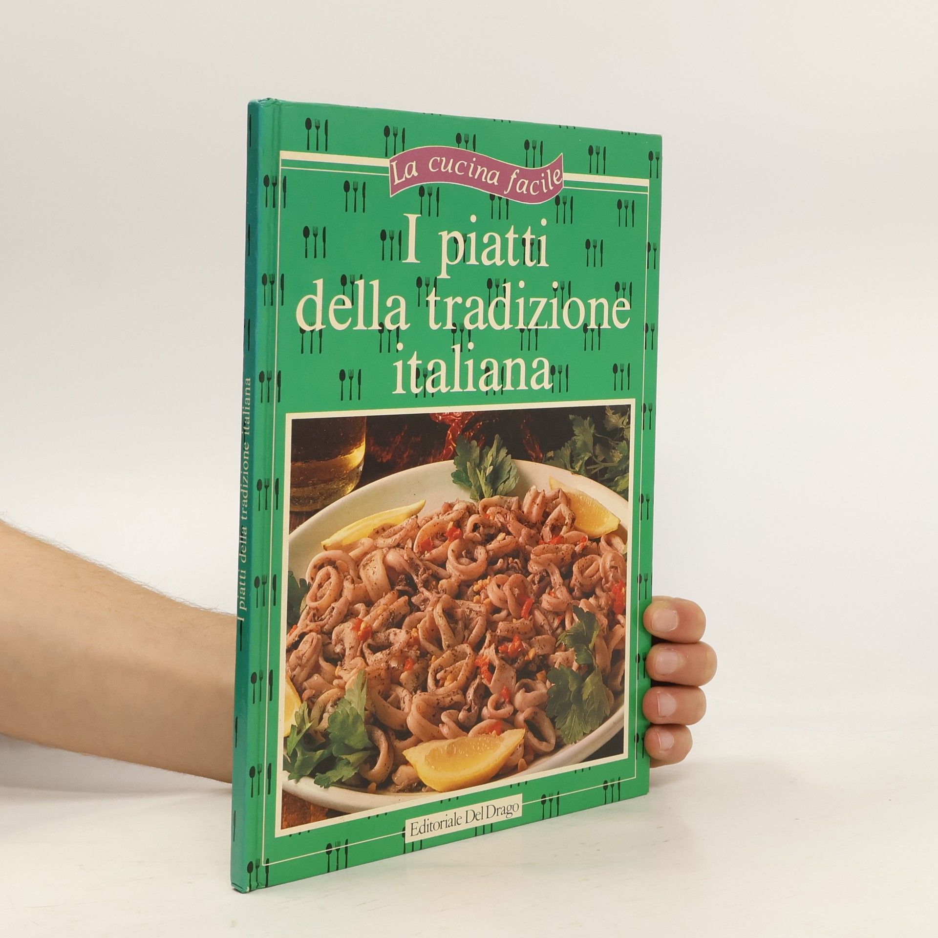 Collectif d'auteurs I piatti della tradizione italiana