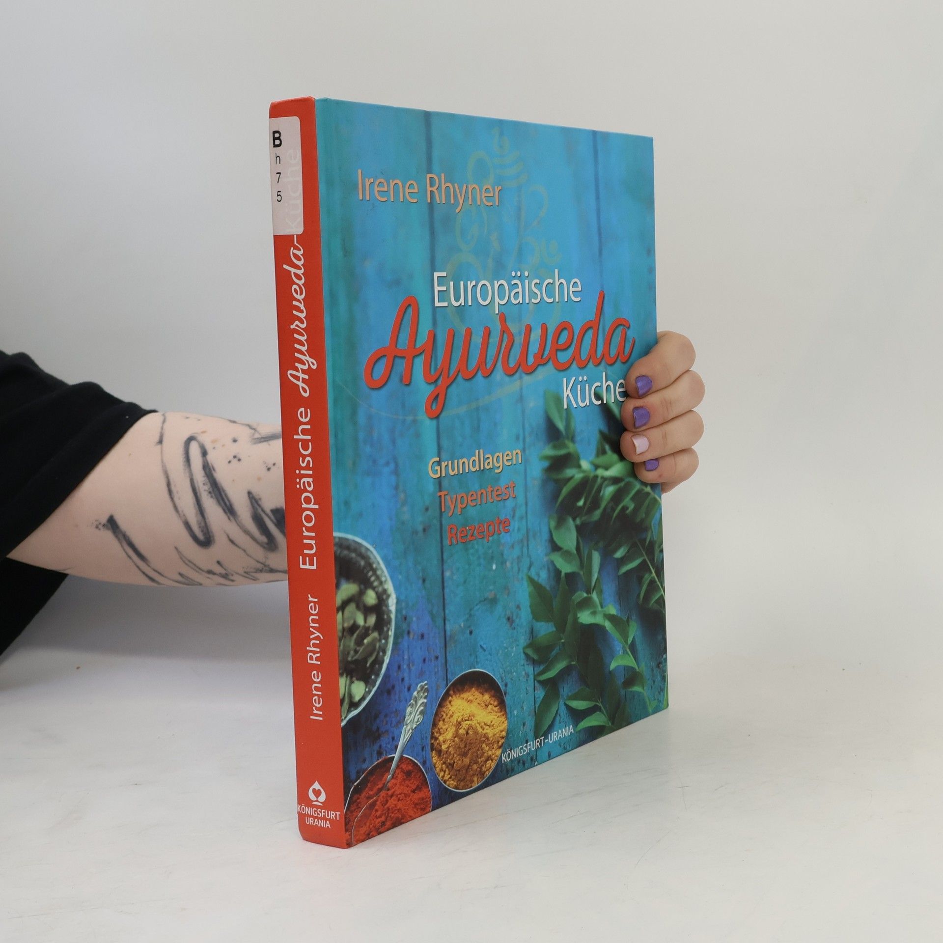 Irene Rhyner Europäische Ayurveda Küche