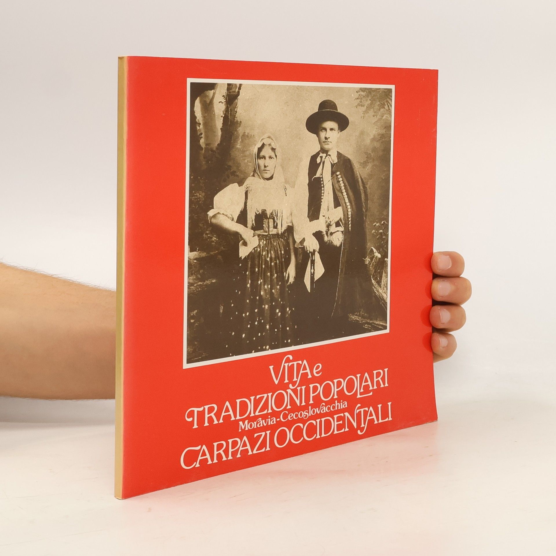 Aldo Audisio Vita e tradizioni popolari. Moravia-Cecoslovacchia. Carpazi occidentali