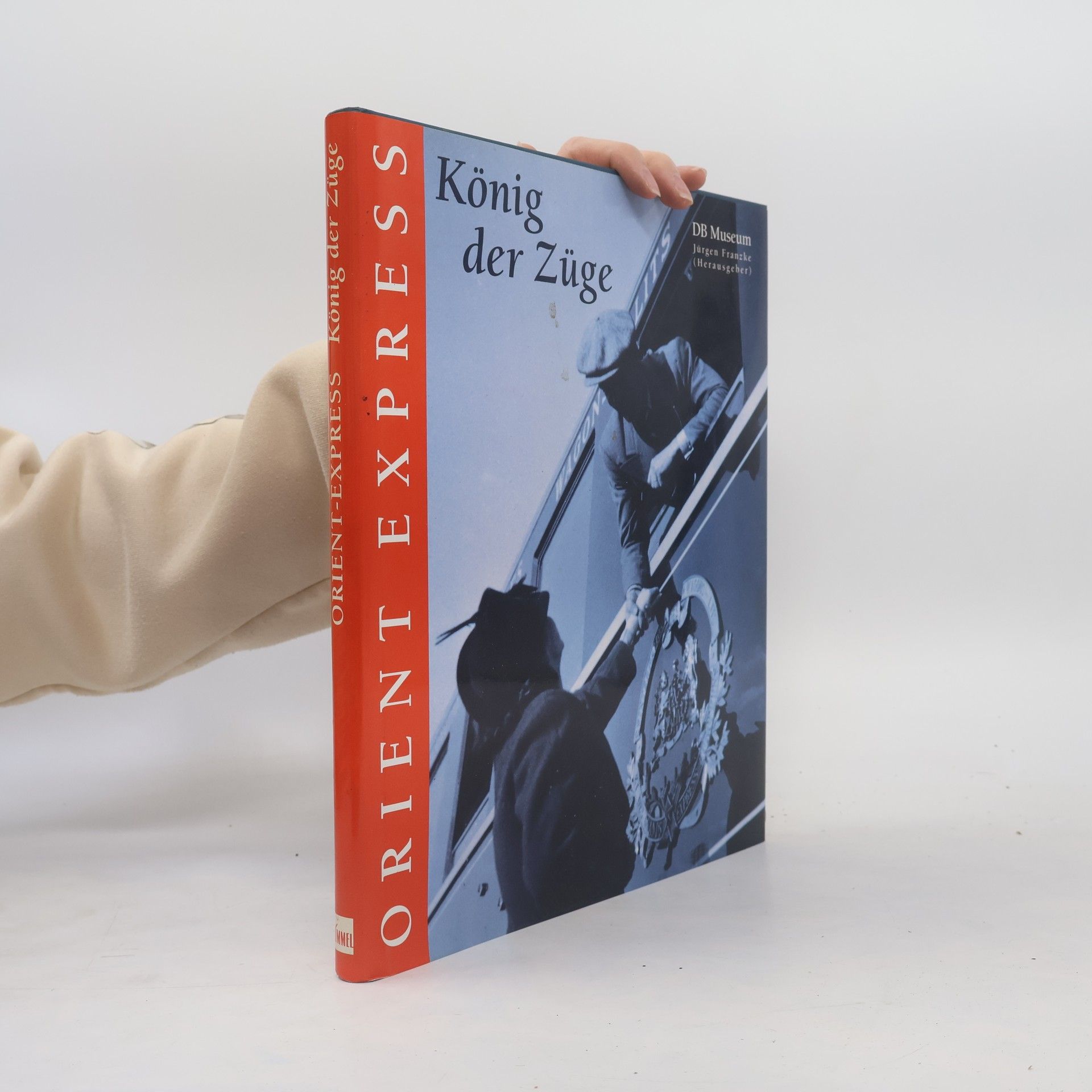 Jürgen Franzke Orient-Express - König der Züge